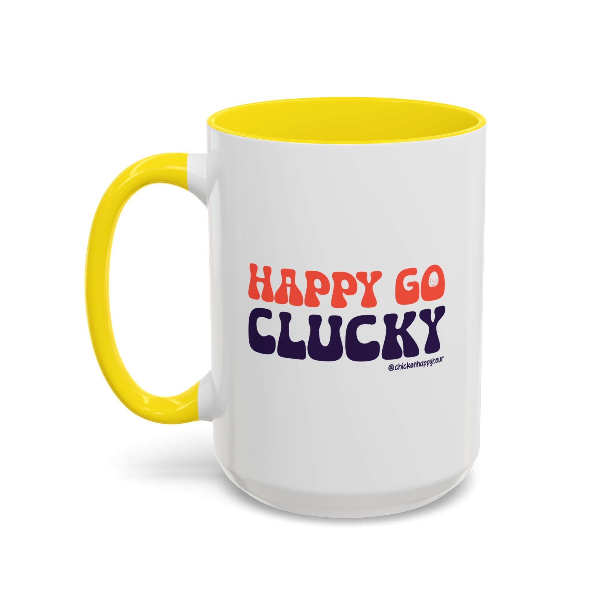 Happy Go Clucky Coffee Mug