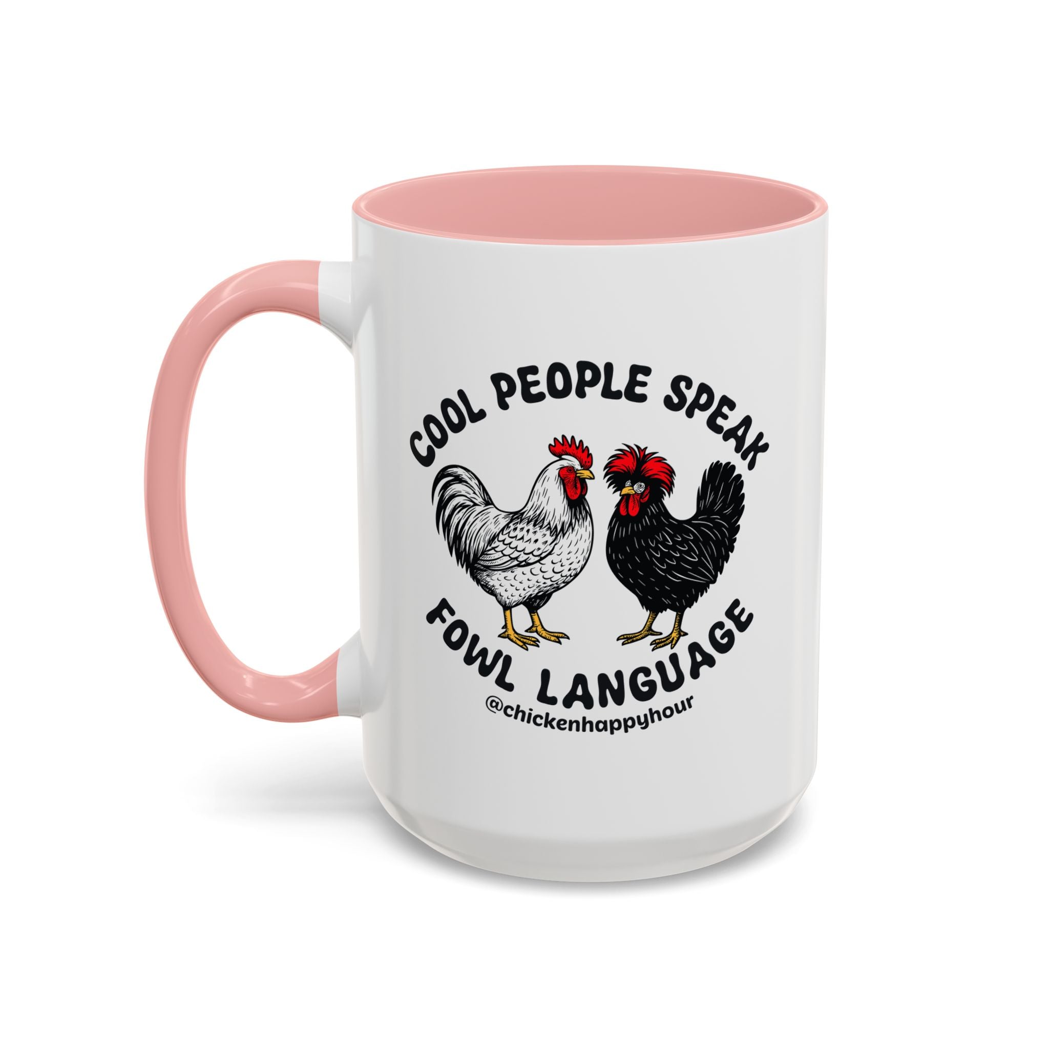 Cool People Speak Fowl Language Coffee Mug