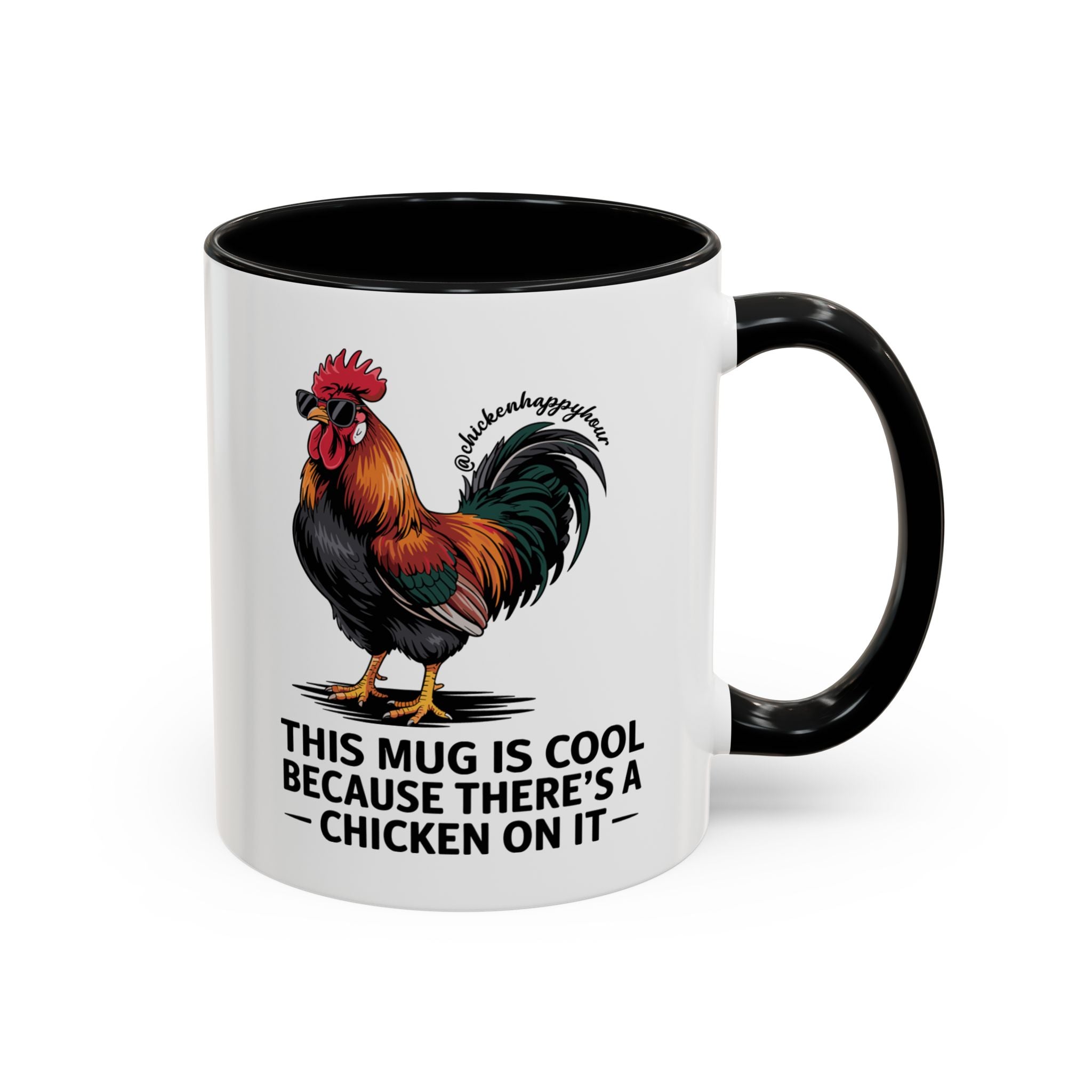 This Mug is Cool Because There’s a Chicken on It Coffee Mug