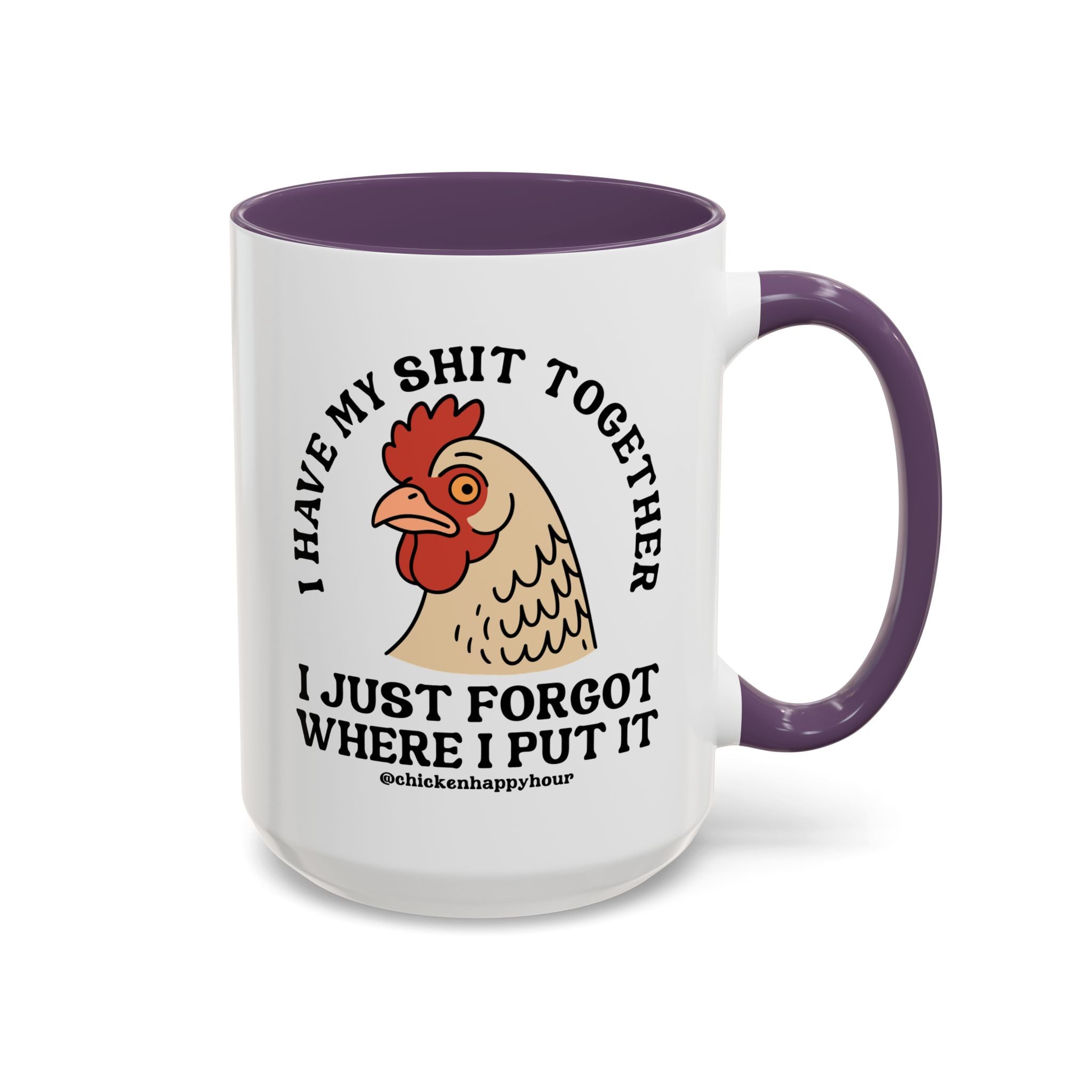 I Have My Shit Together Coffee Mug