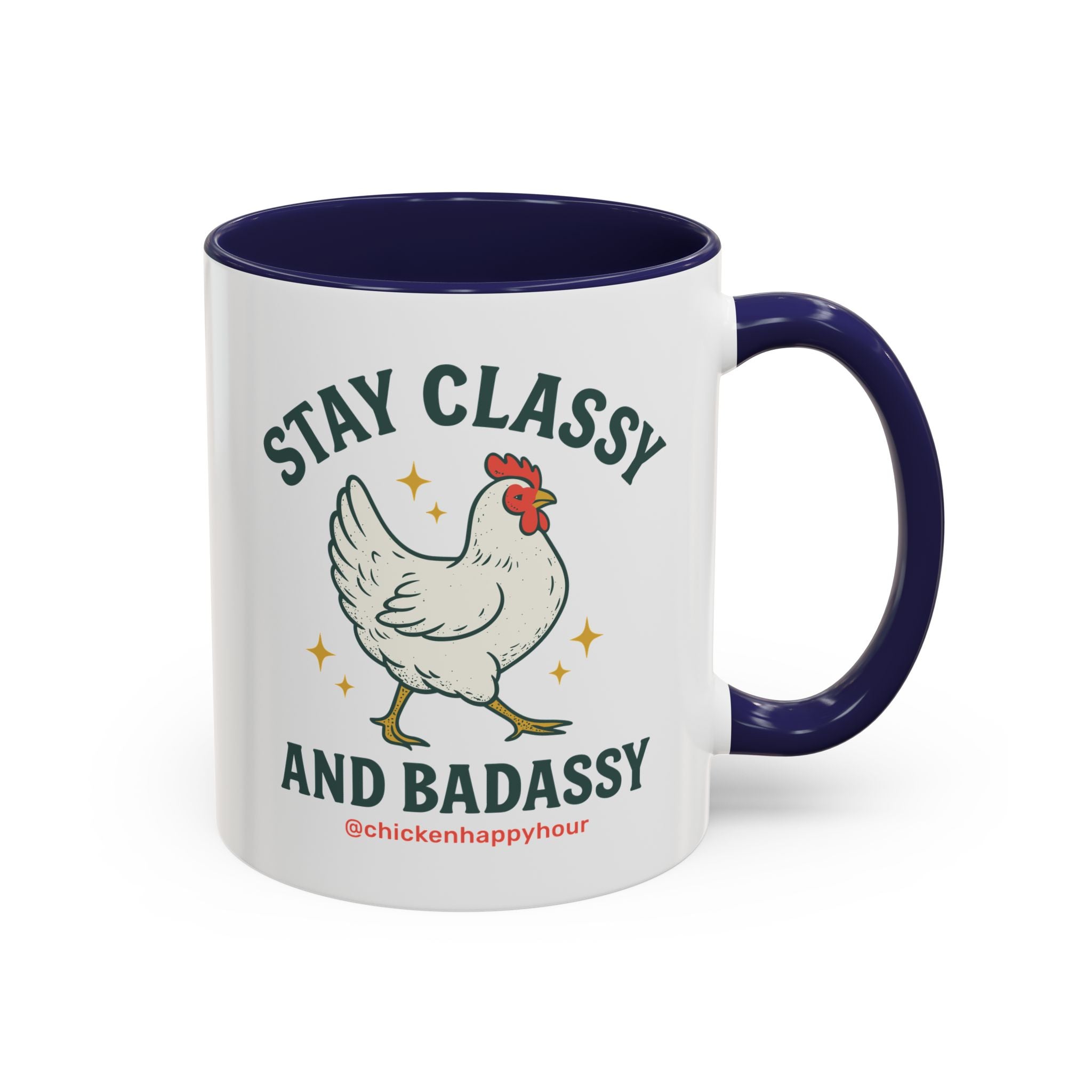 Stay Classy & Badassy Coffee Mug