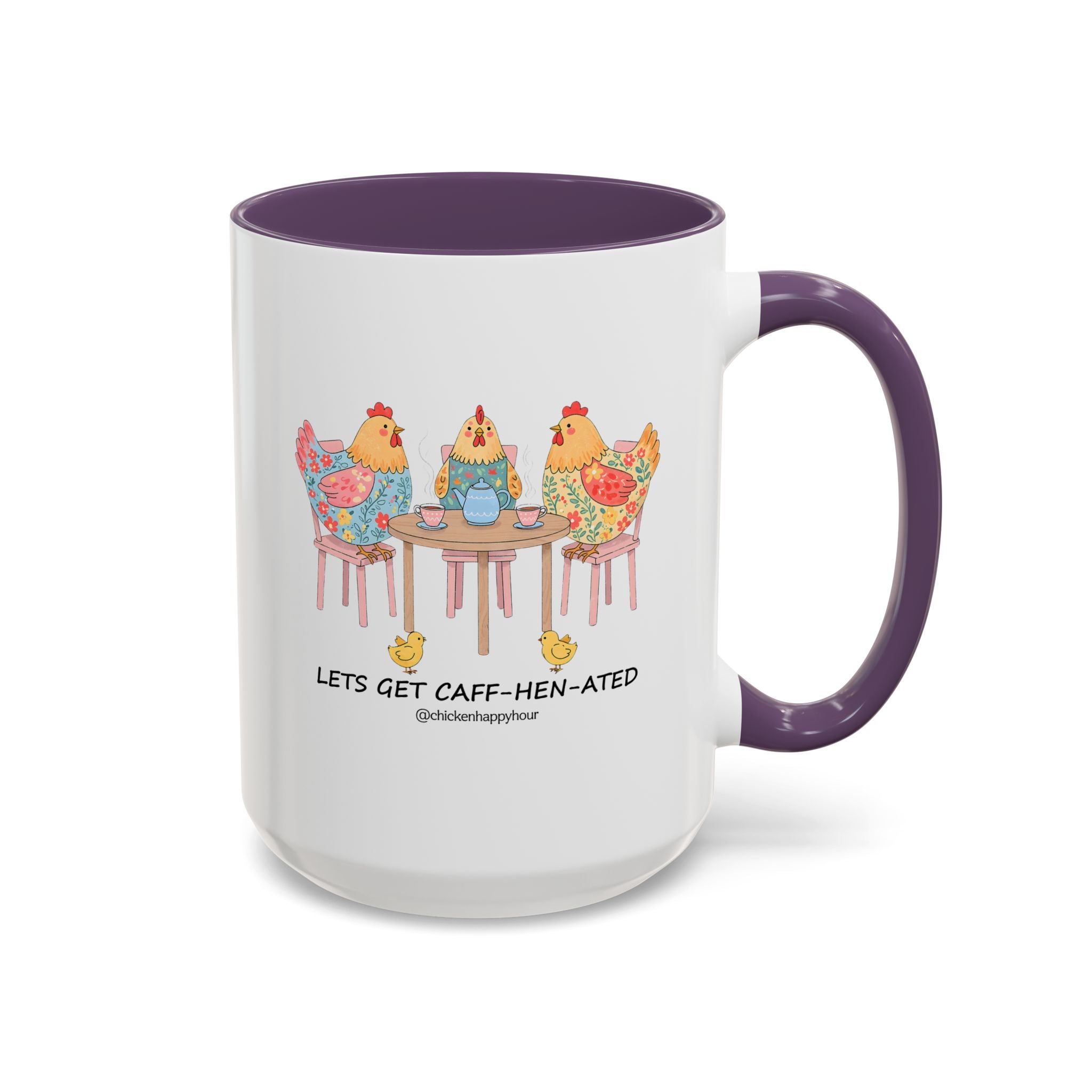 Lets Get Caff Hen Ated Coffee Mug