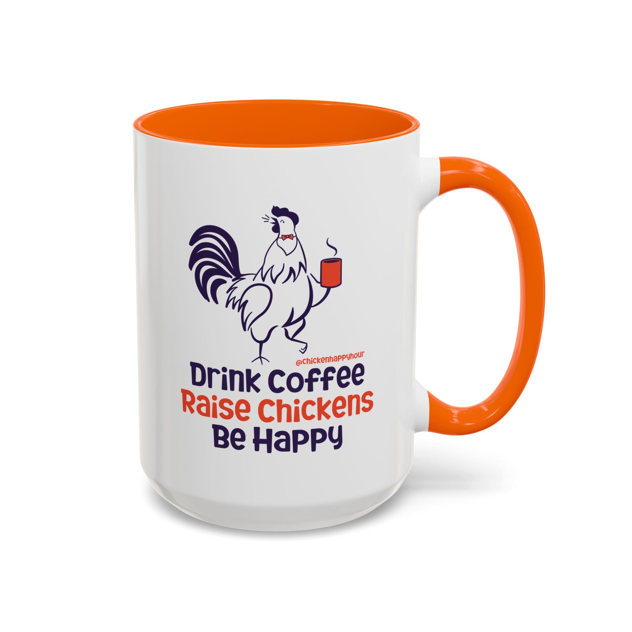 Drink Coffee Raise Chickens Coffee Mug