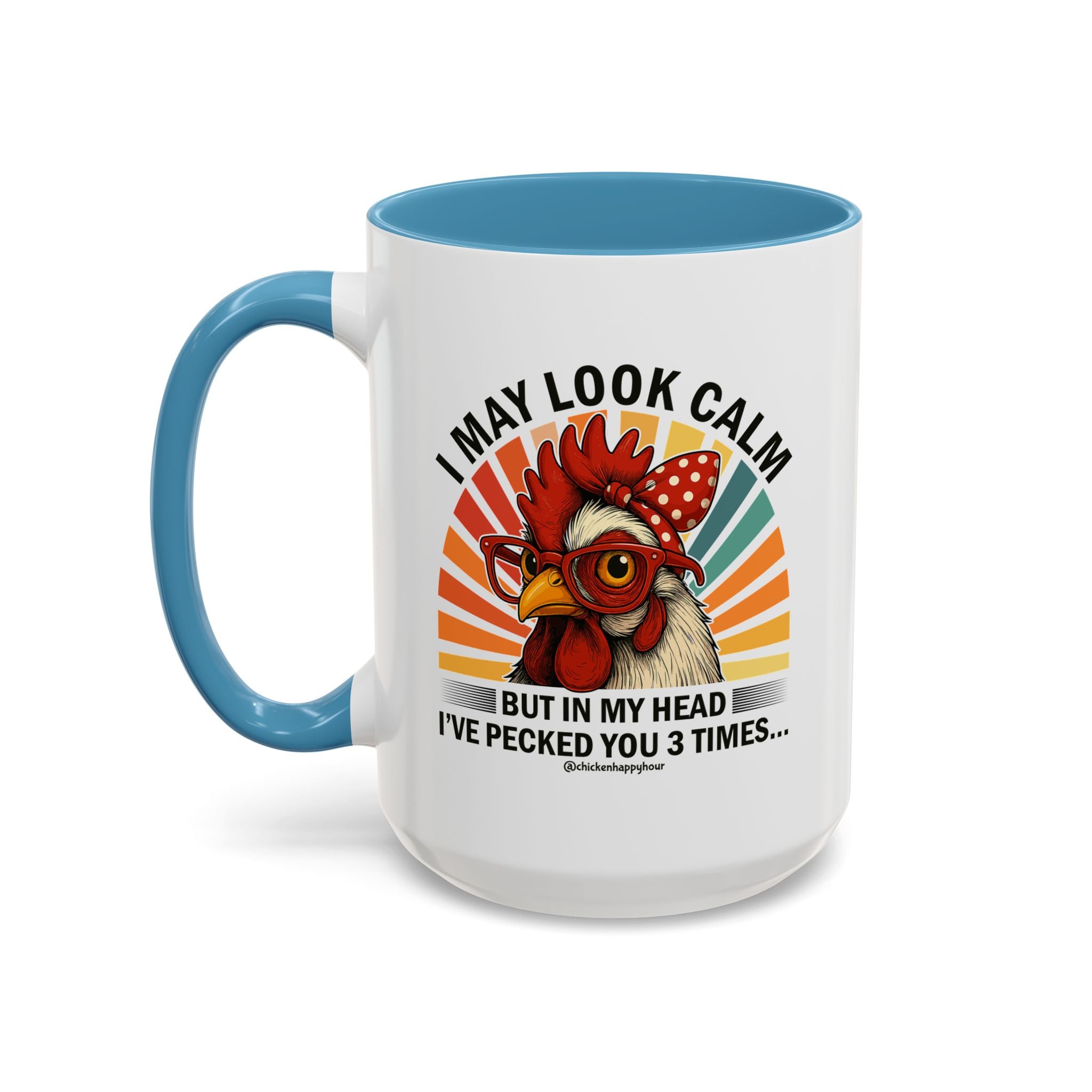 I May Look Calm Coffee Mug