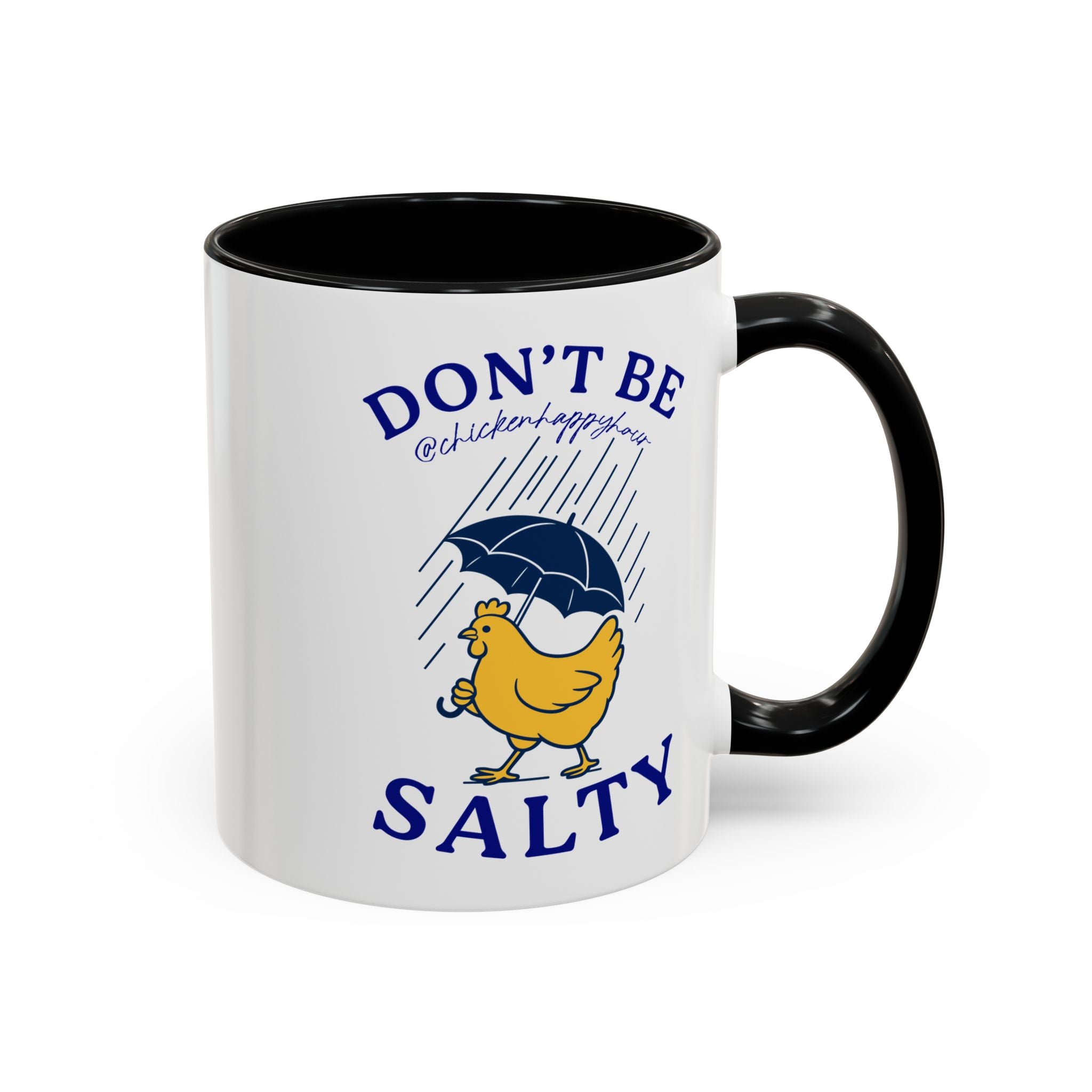 Don't Be Salty Coffee Mug