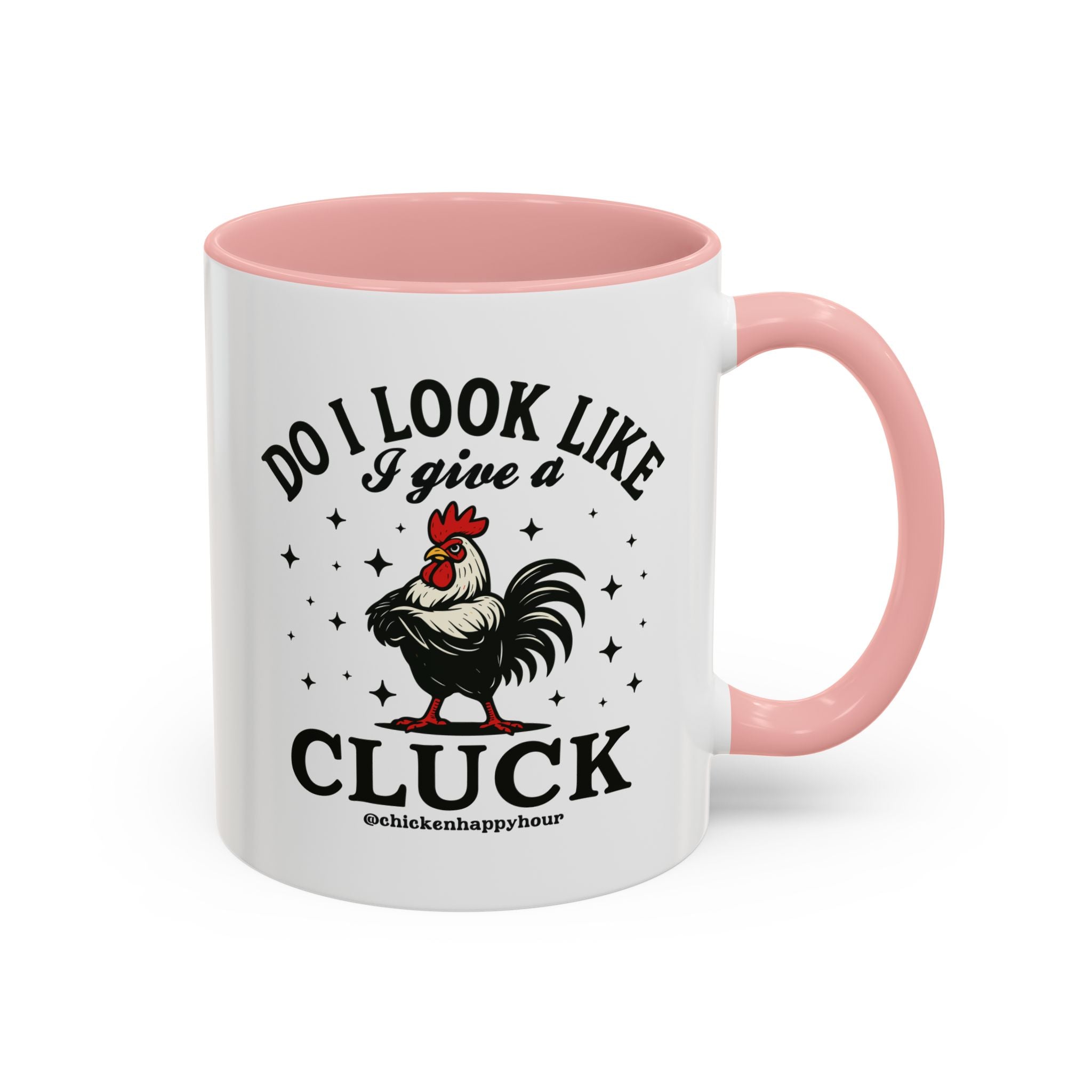 Do I Look Like I Give A Cluck Coffee Mug