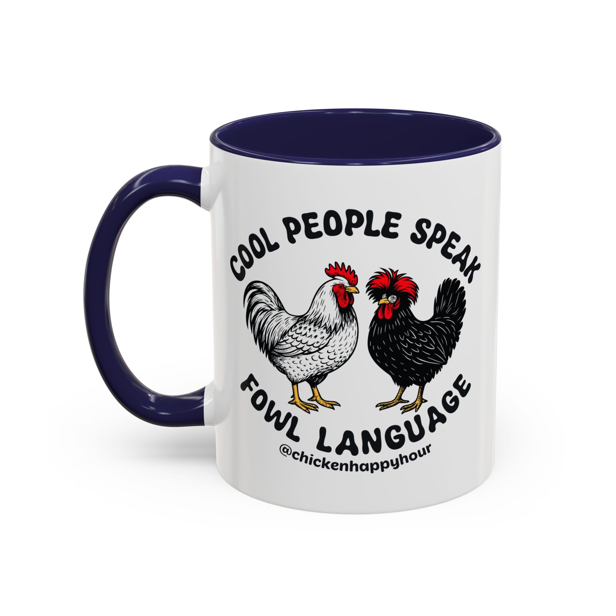 Cool People Speak Fowl Language Coffee Mug