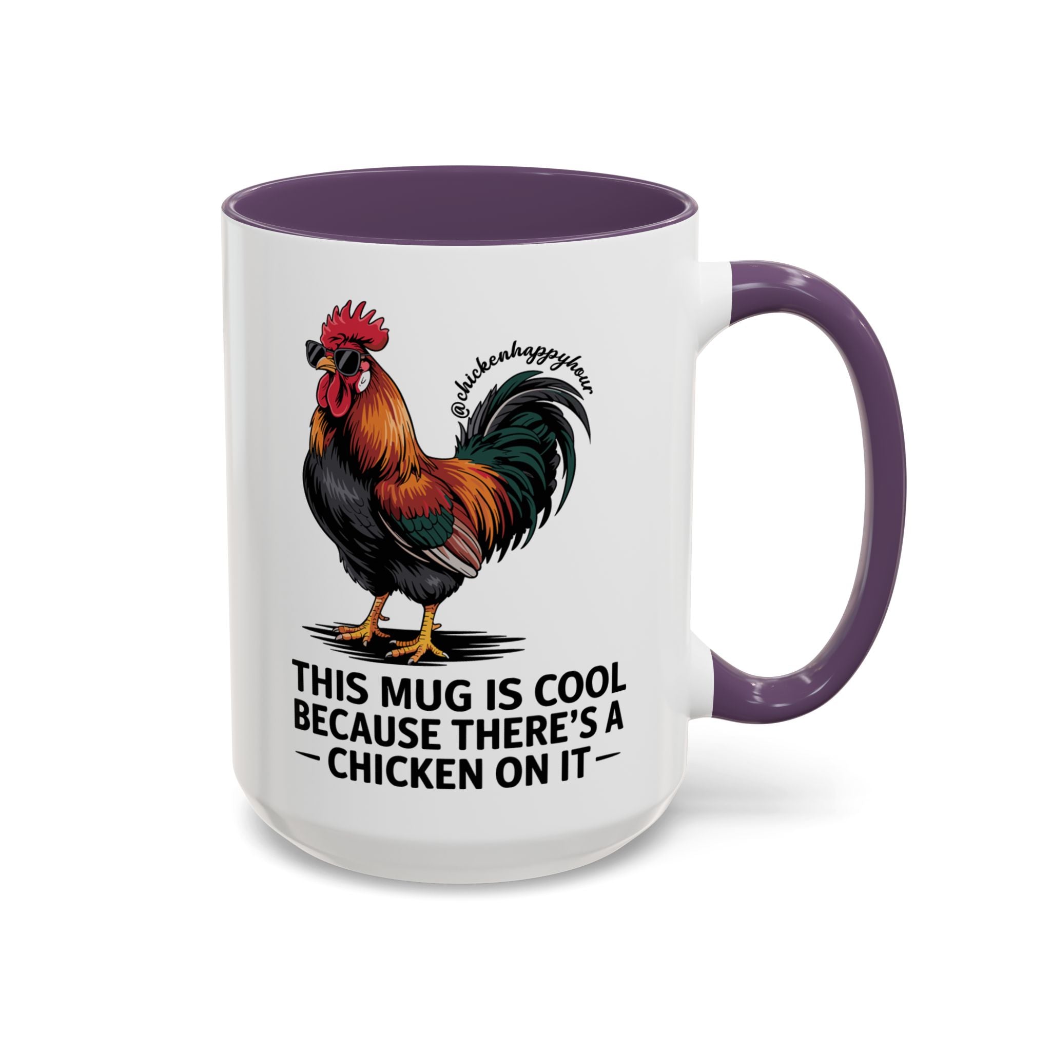 This Mug is Cool Because There’s a Chicken on It Coffee Mug