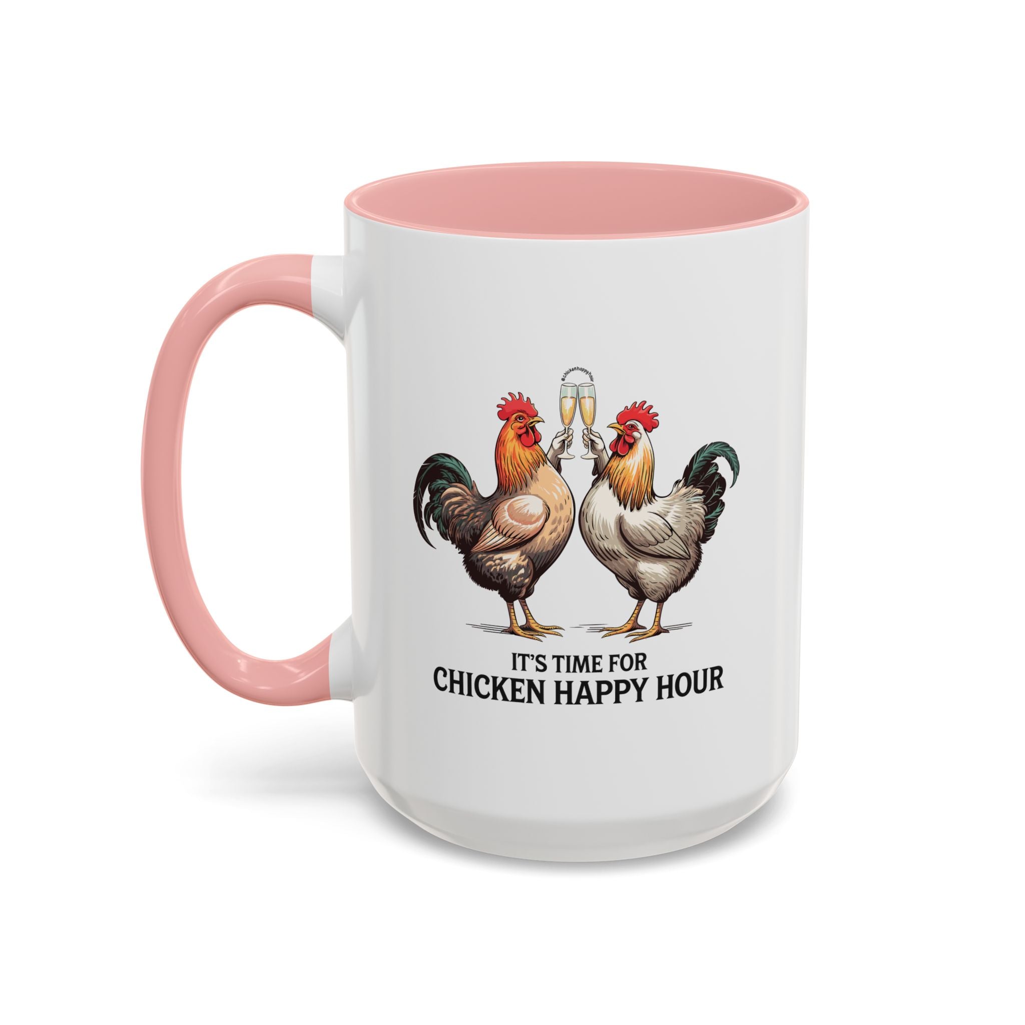 It’s Time for Chicken Happy Hour Coffee Mug