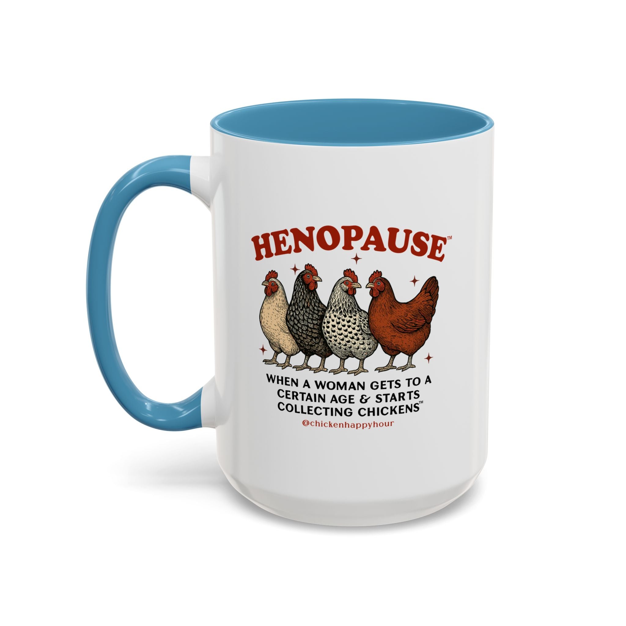 Henopause™ Coffee Mug