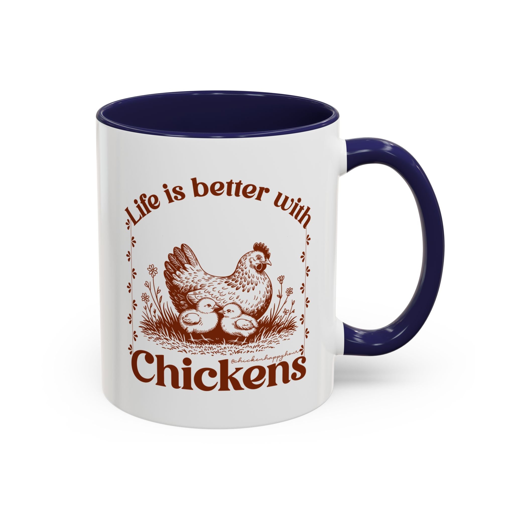 Life Is Better With Chicken Coffee Mug