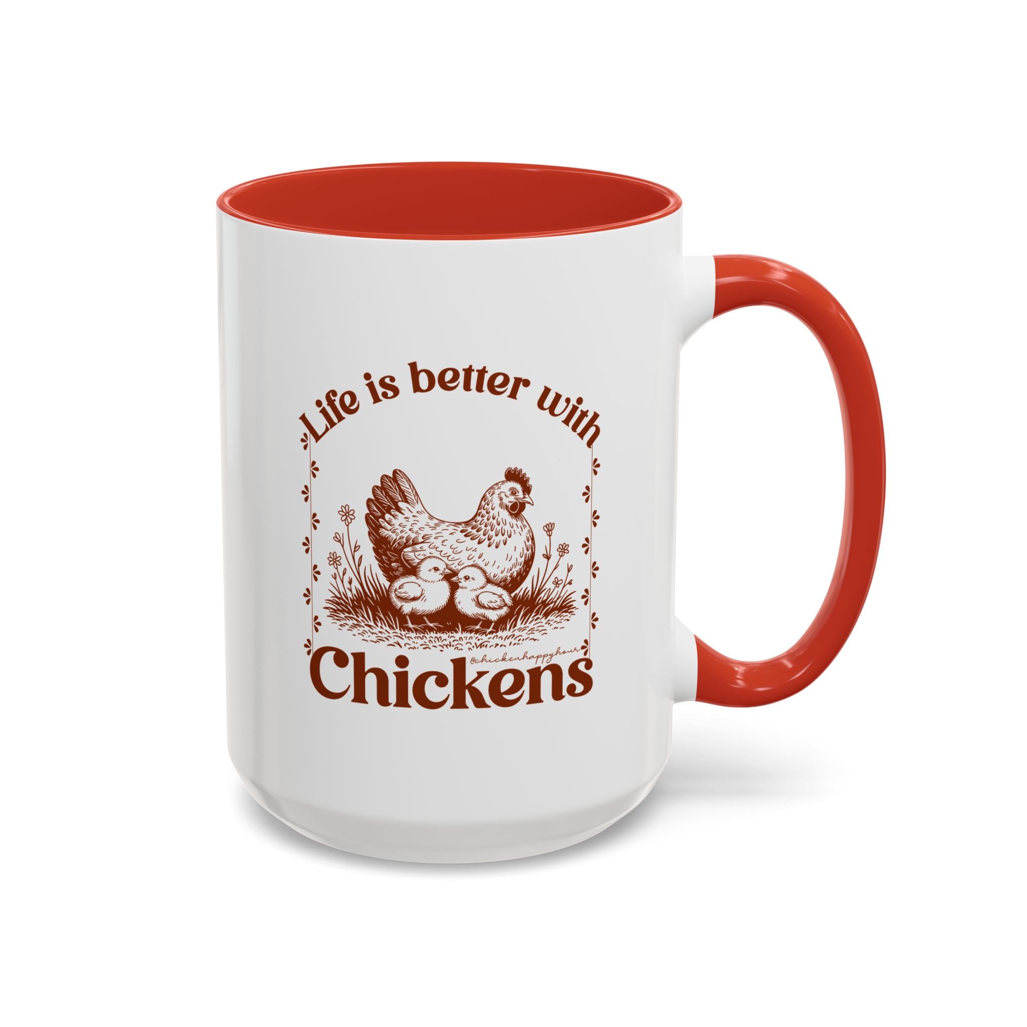 Life Is Better With Chicken Coffee Mug