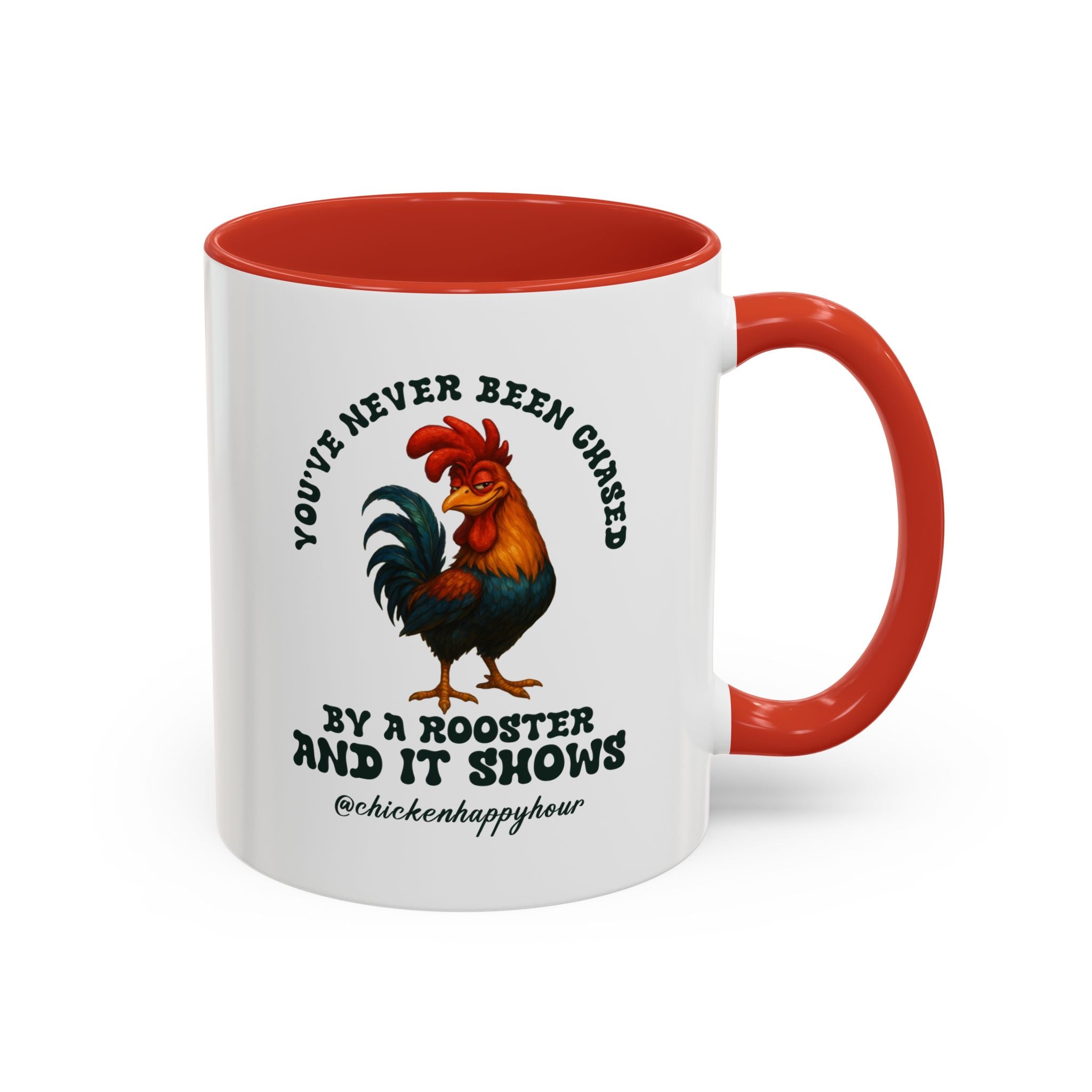 You’ve Never Been Chased by a Rooster Coffee Mug
