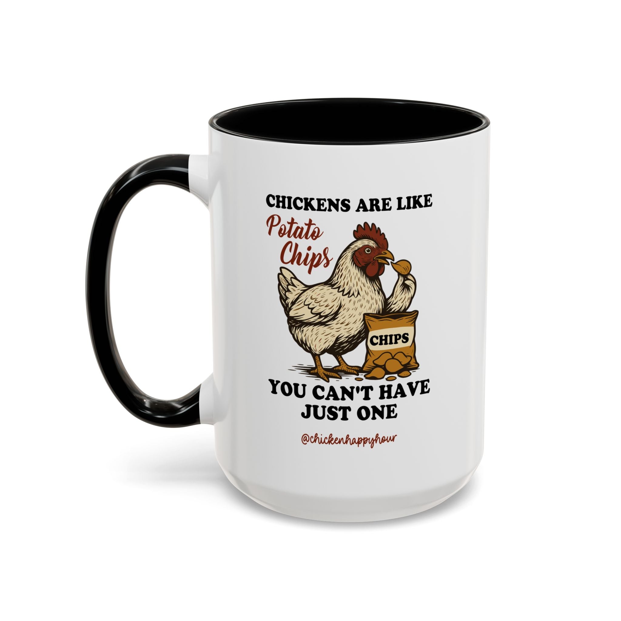 Chickens are Like Potato Chips Coffee Mug