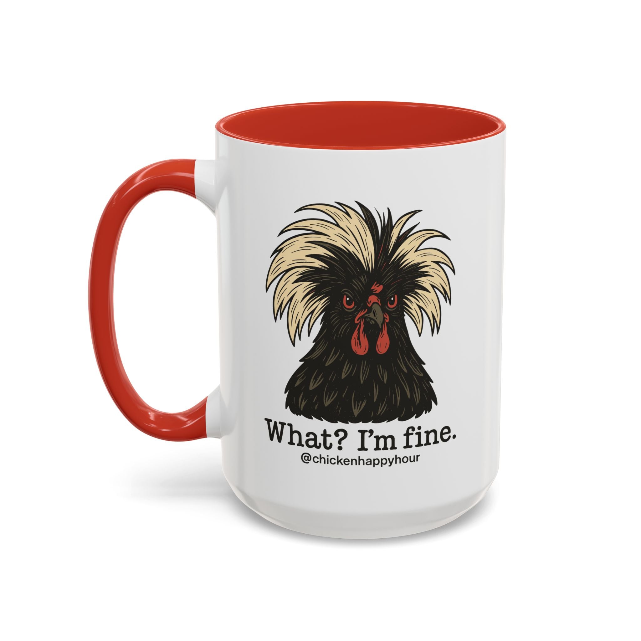 What I'm Fine Coffee Mug