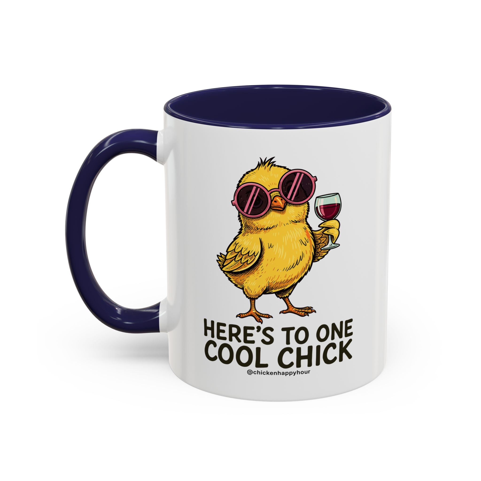 Here’s To One Cool Chick Coffee Mug