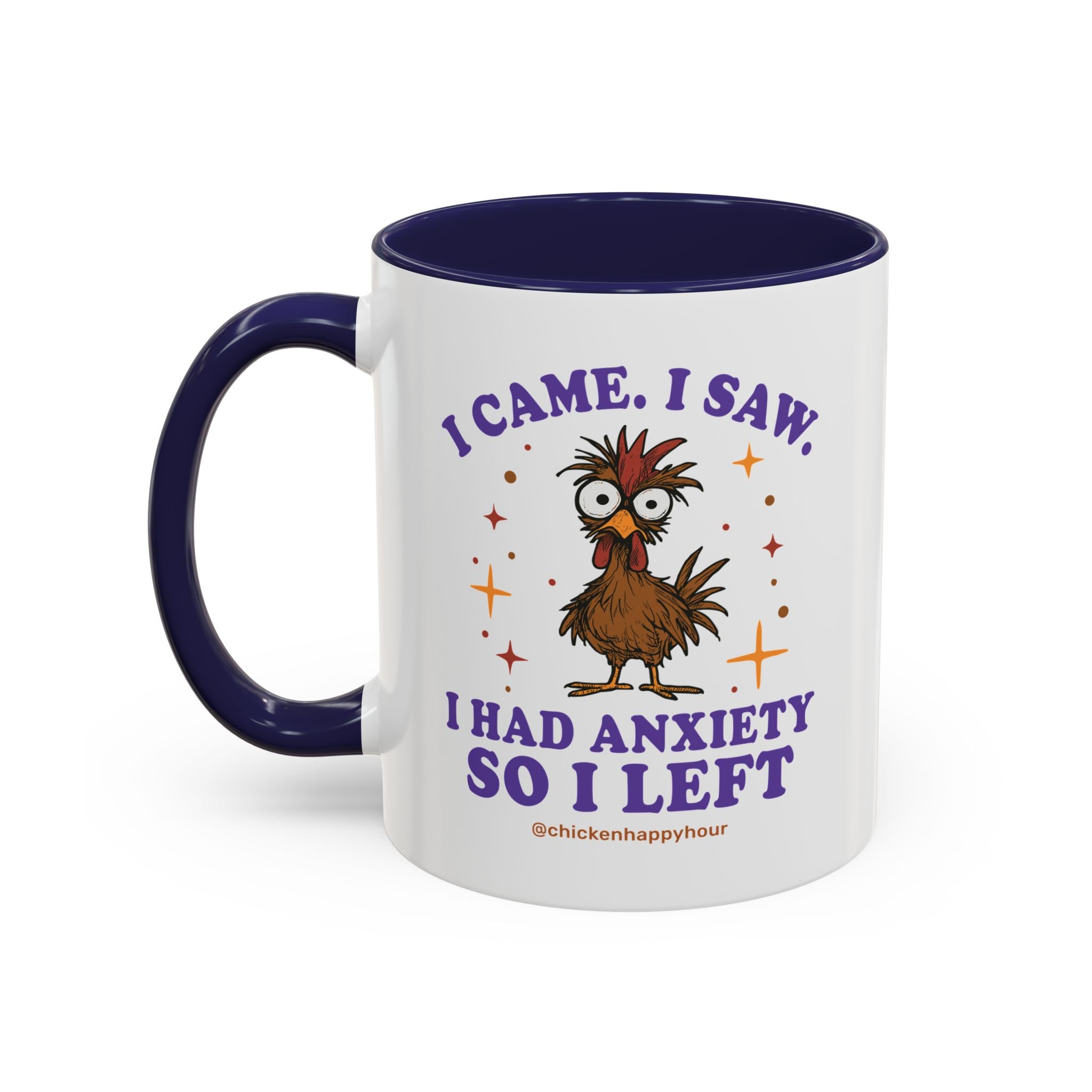 I Came I Saw I Had Anxiety I Left Coffee Mug