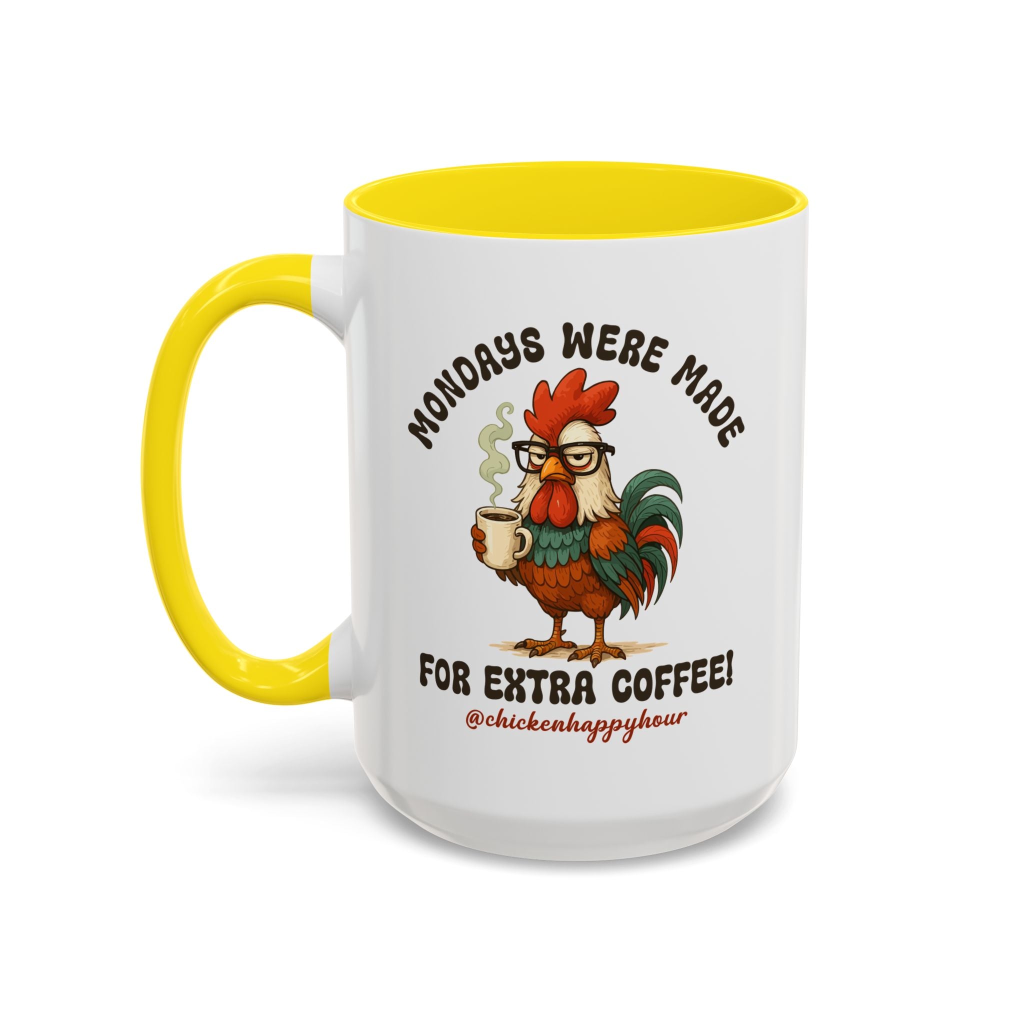 Mondays were Made for Extra Coffee Coffee Mug