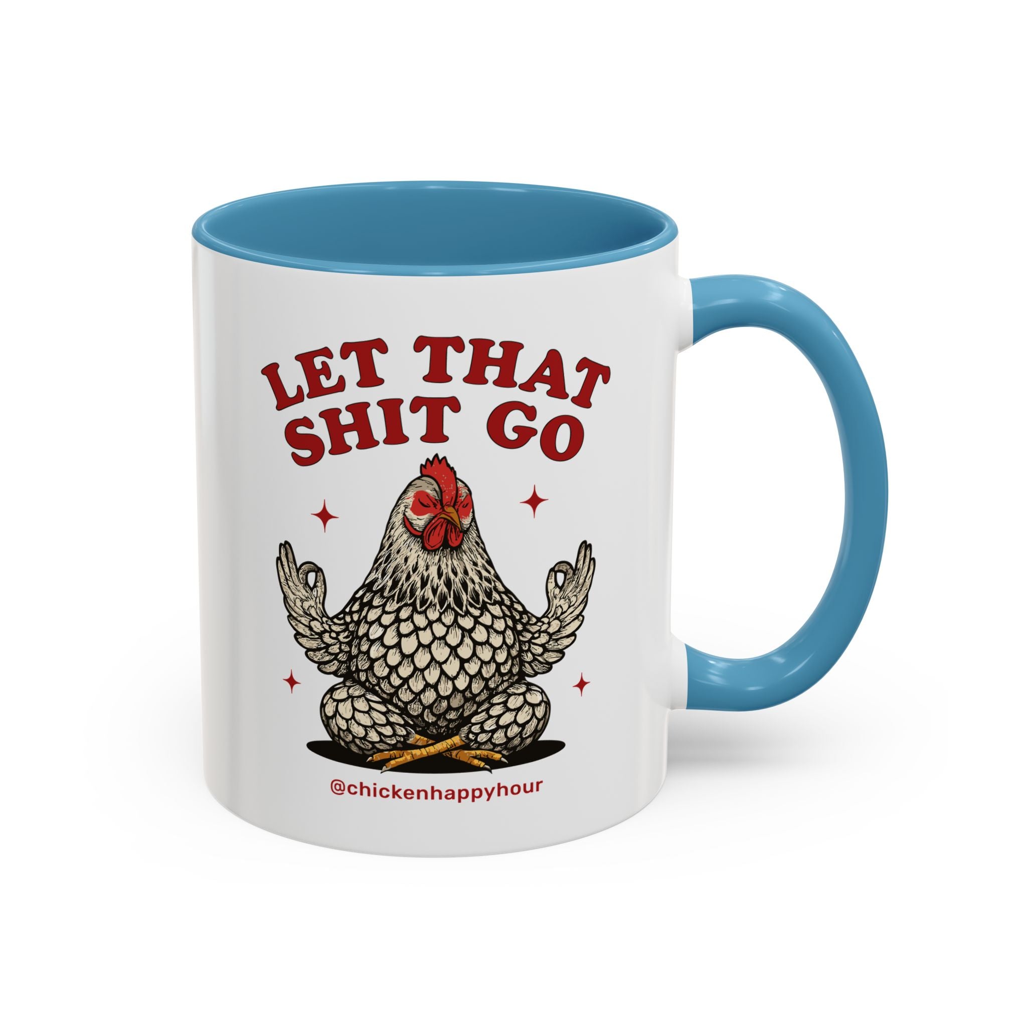 Let That Shit Go Coffee Mug