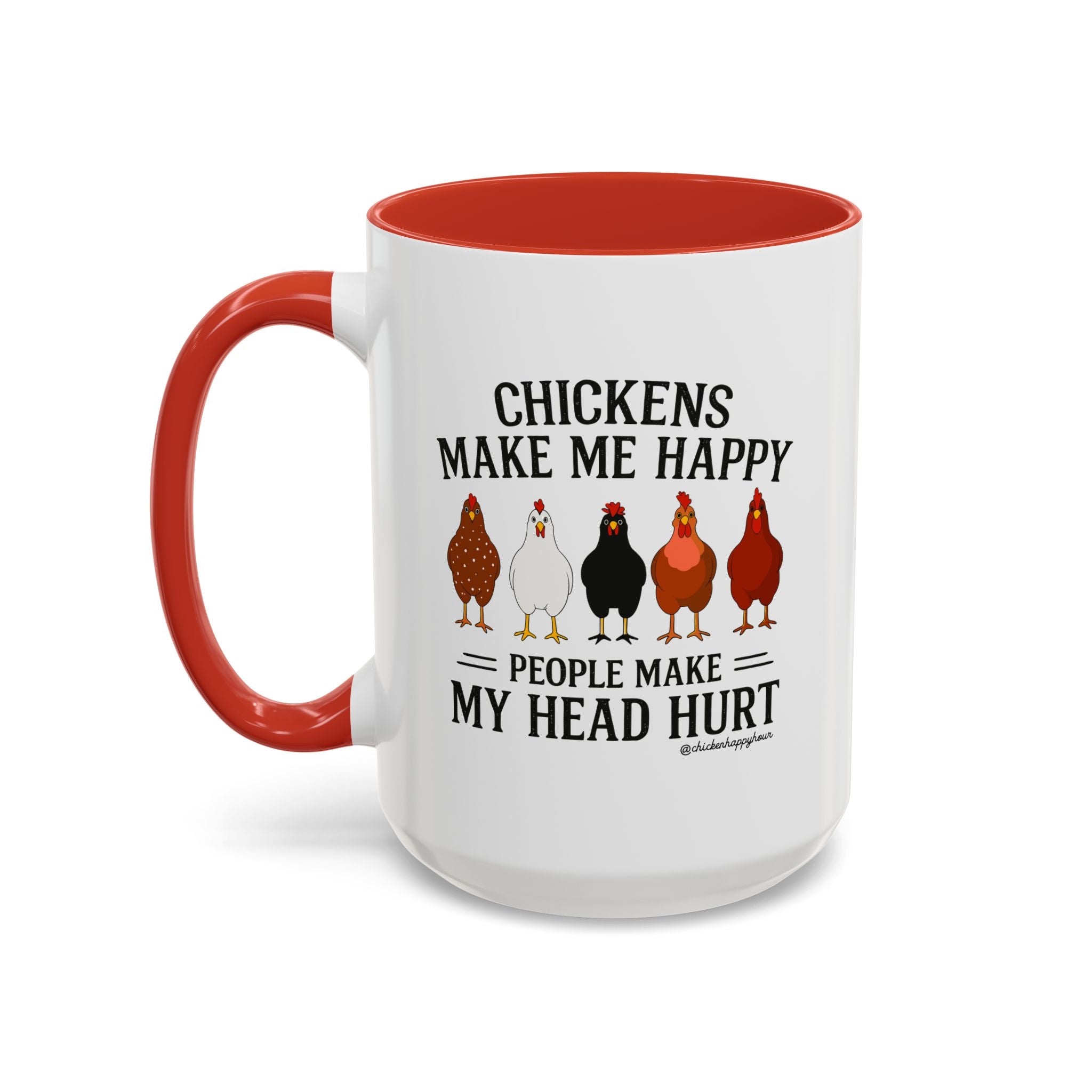 Chickens Make ME Happy Coffee Mug
