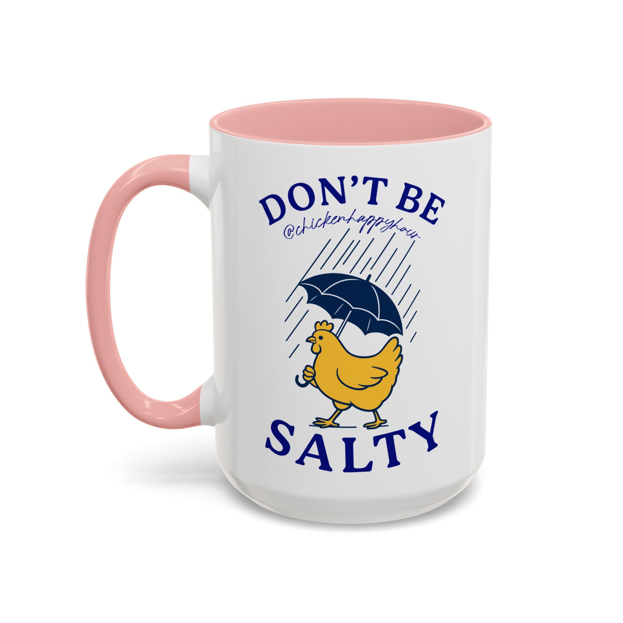 Don't Be Salty Coffee Mug