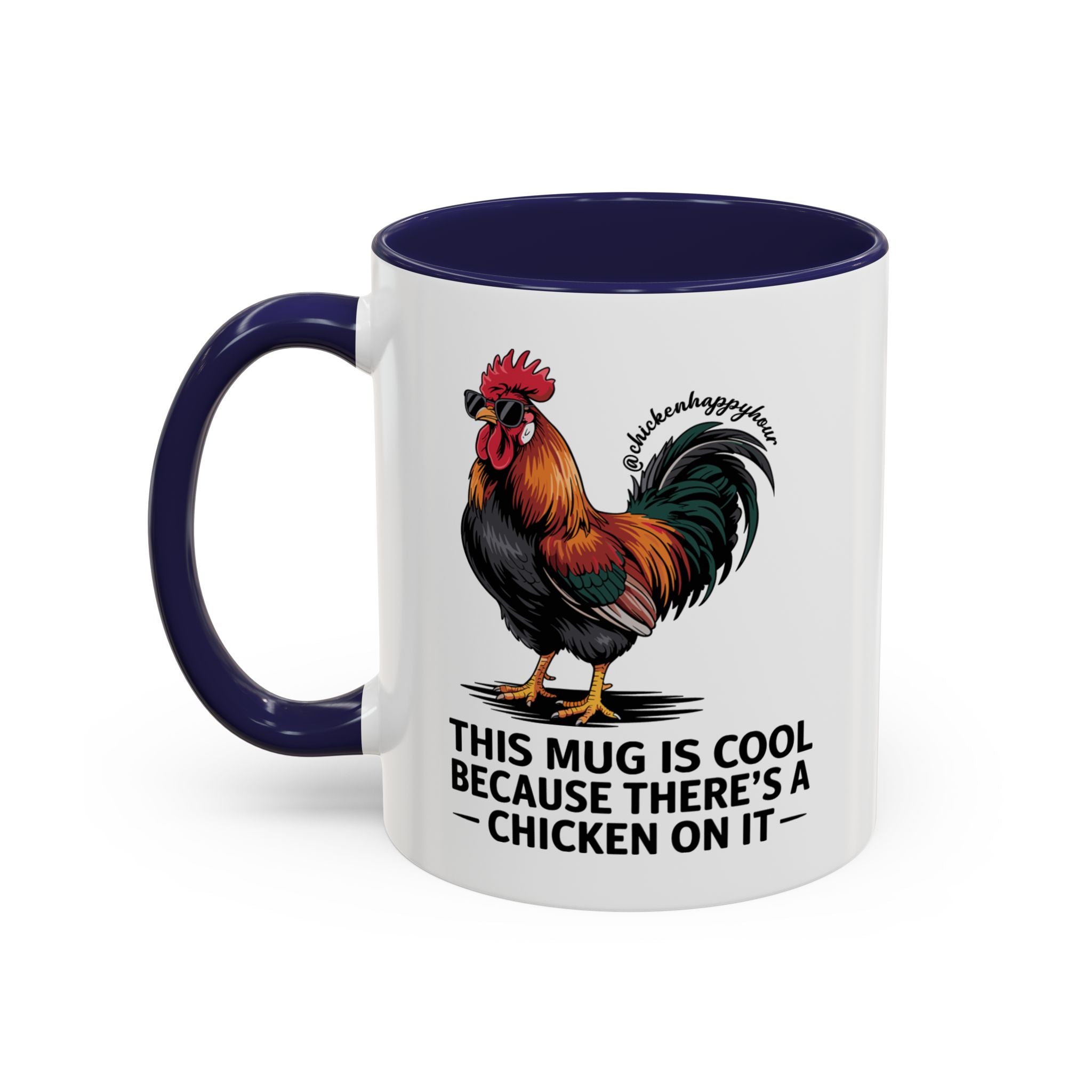 This Mug is Cool Because There’s a Chicken on It Coffee Mug