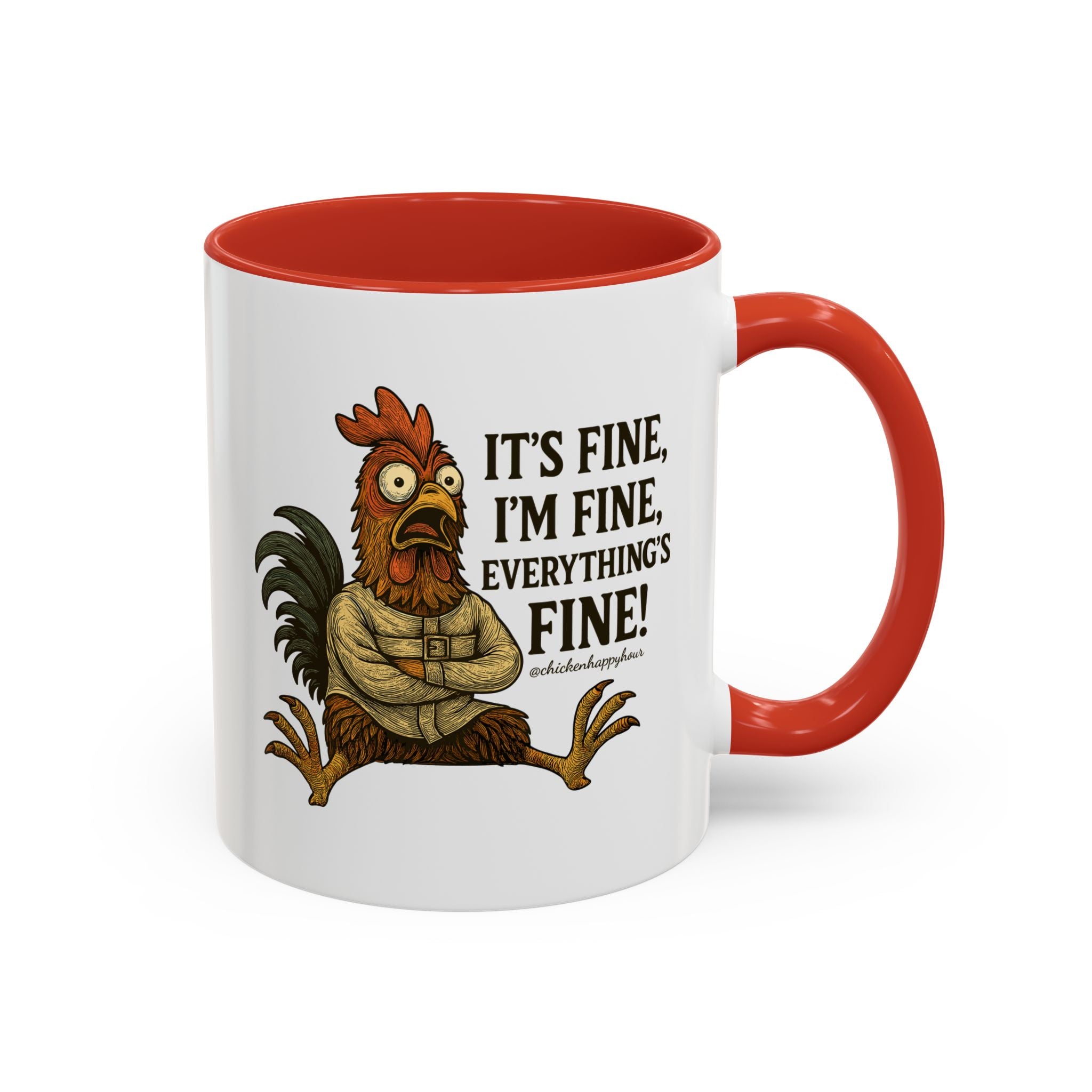 It's Fine, I'm Fine, Everything's Fine! Coffee Mug