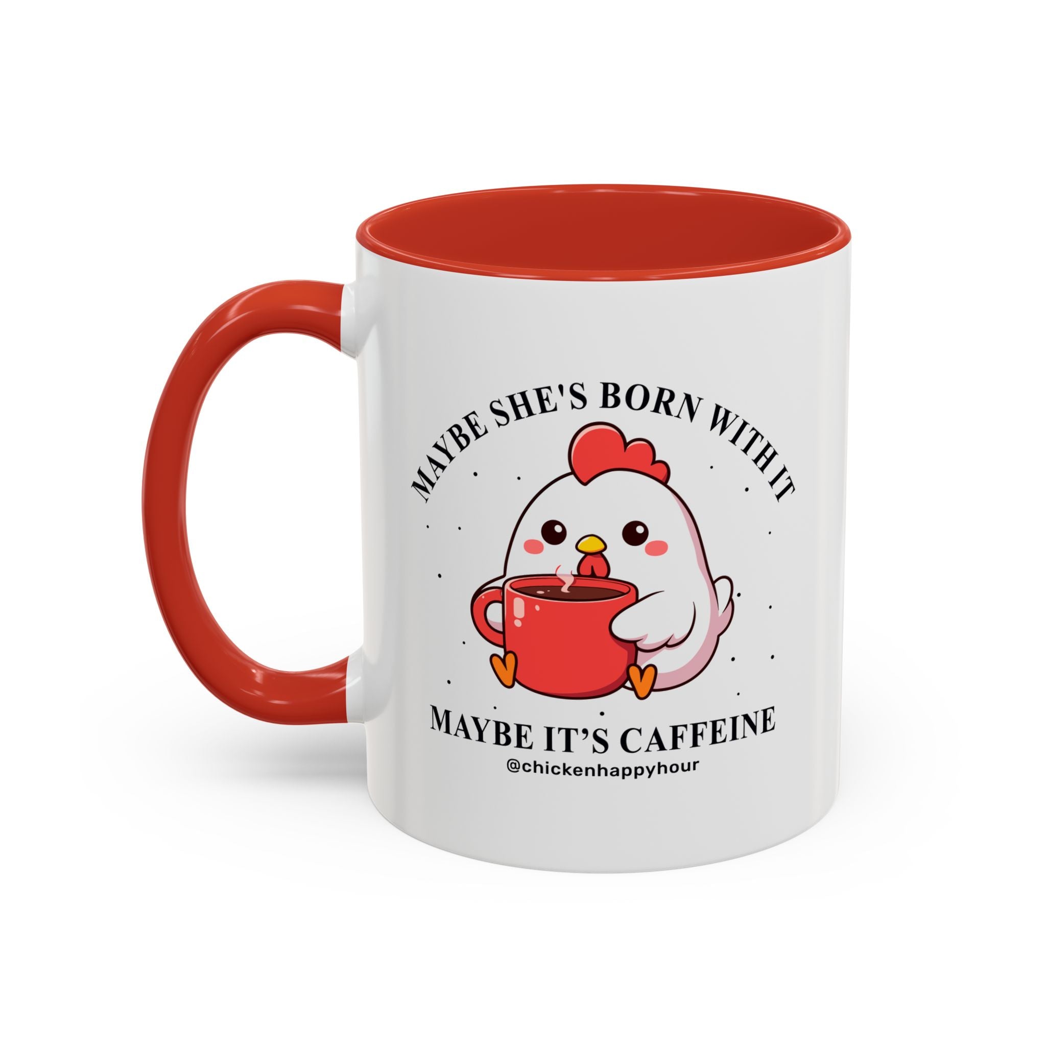 Maybe It's Caffeine Coffee Mug