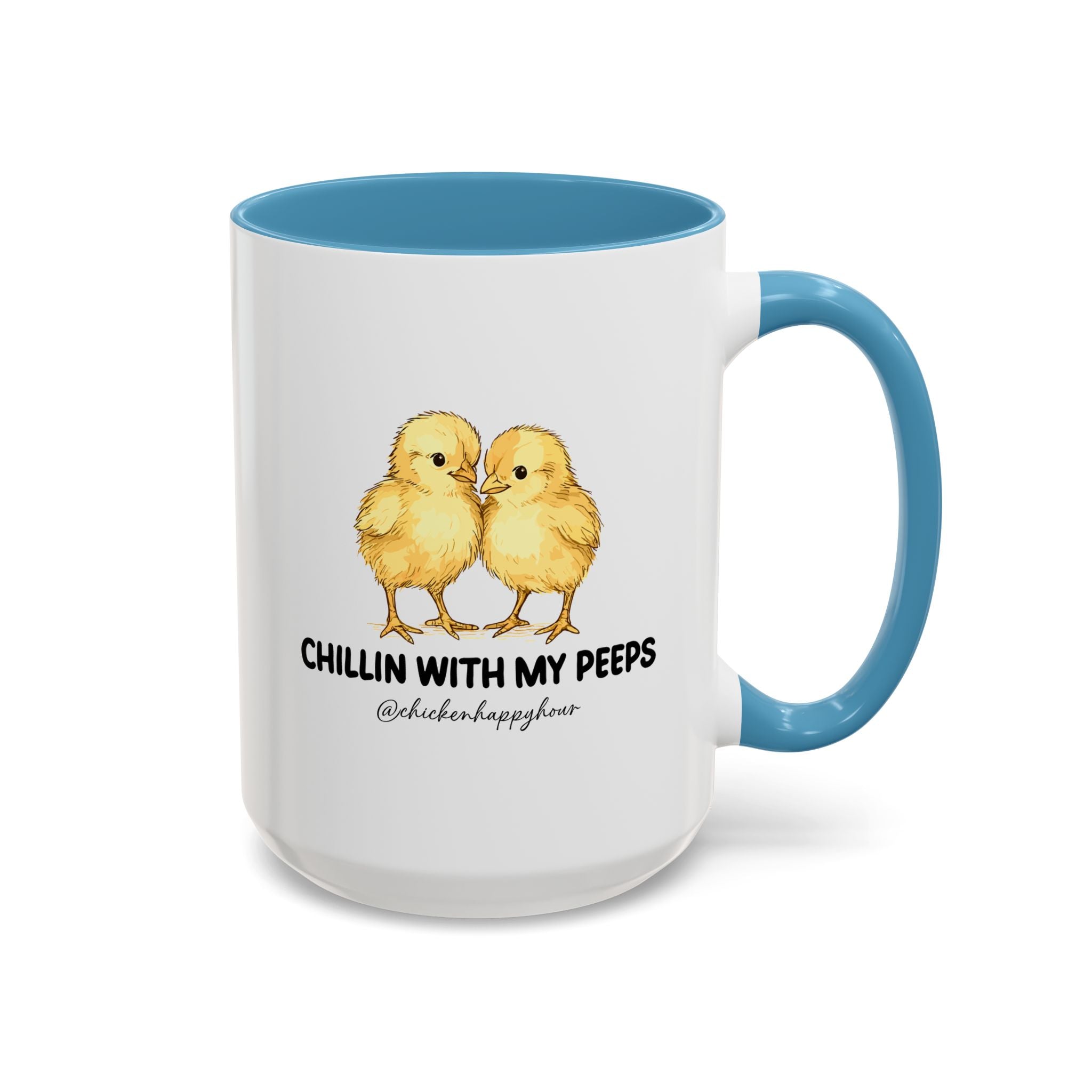Chillin With my Peeps Coffee Mug