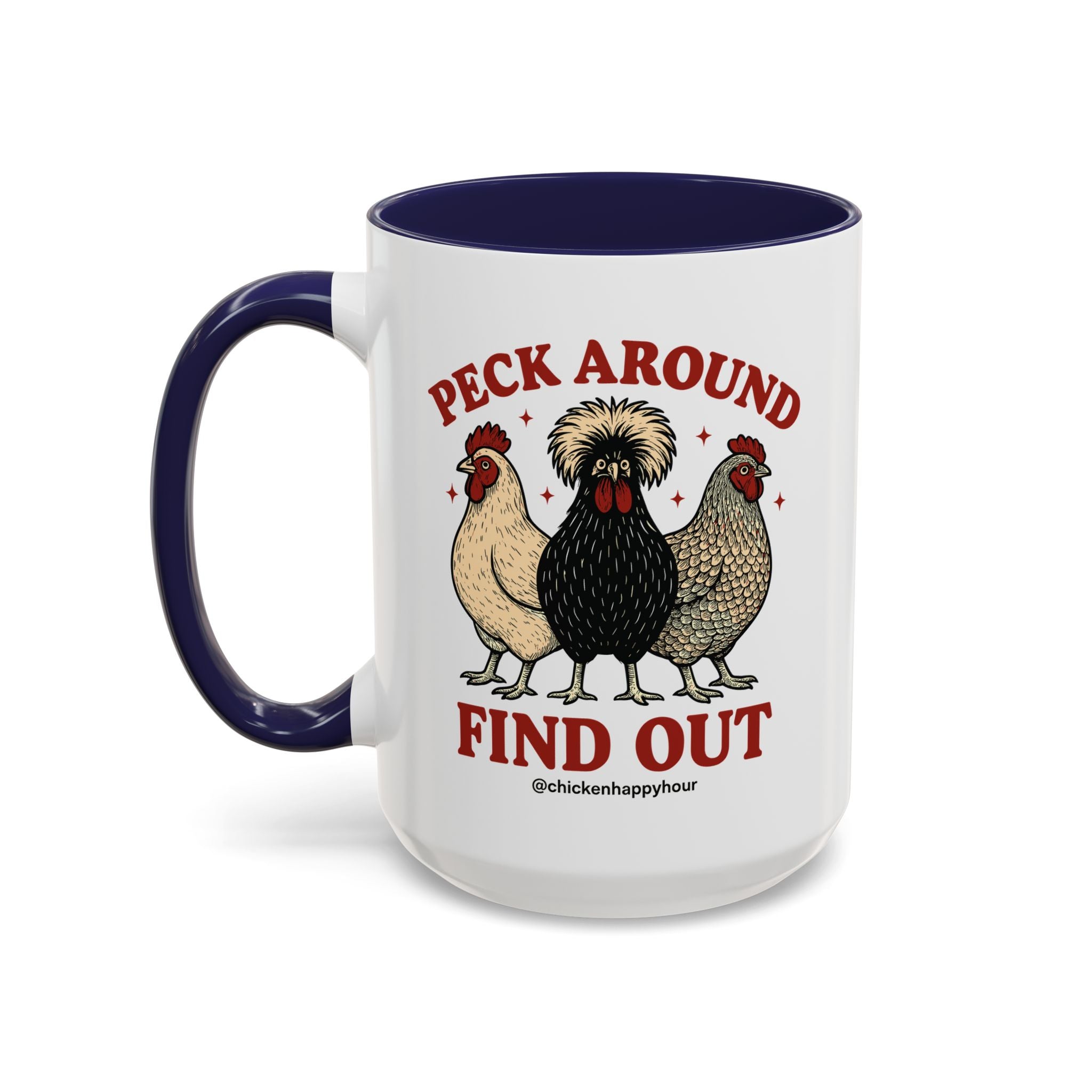 Peck Around Find Out Coffee Mug