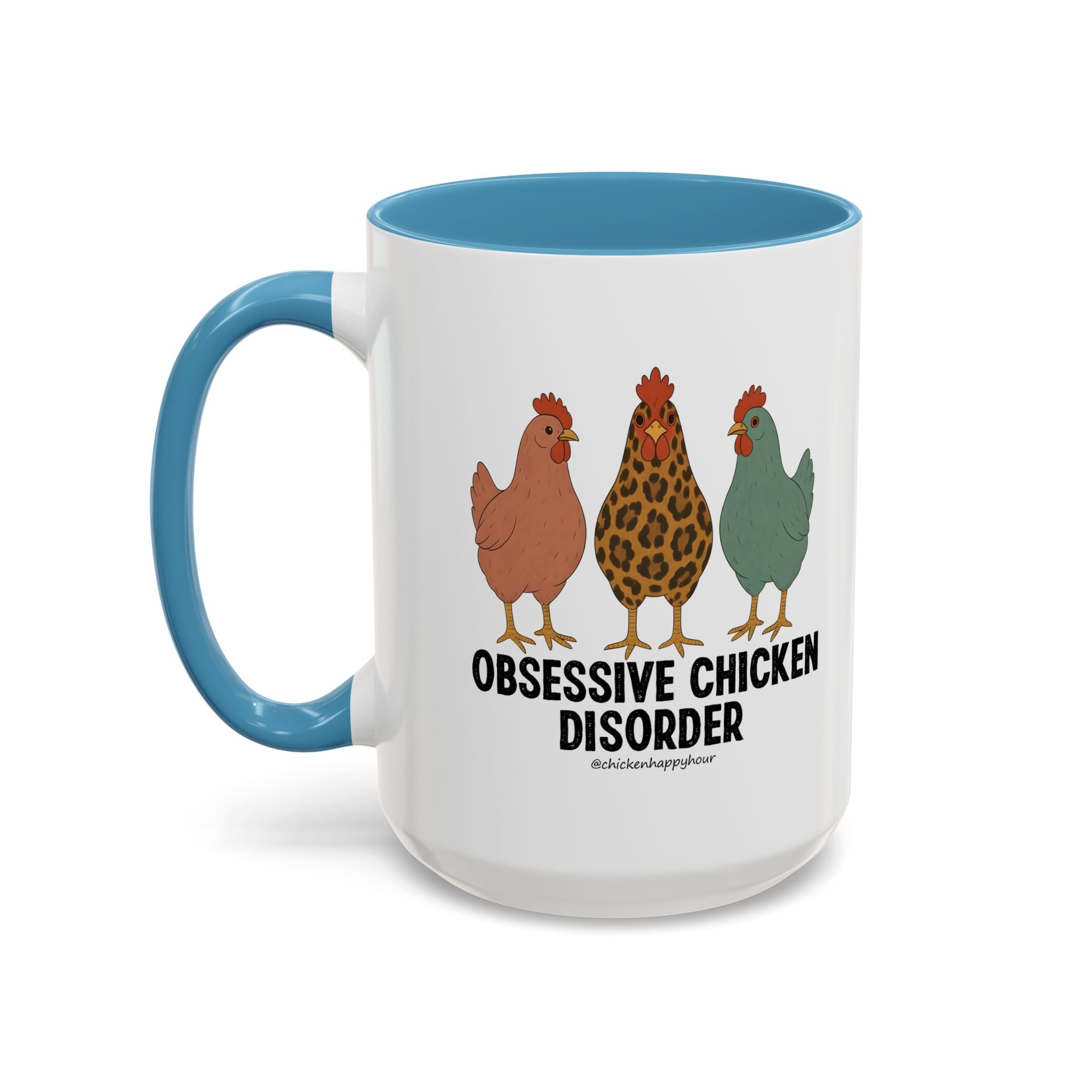 Obsessive Chicken Disorder Coffee Mug