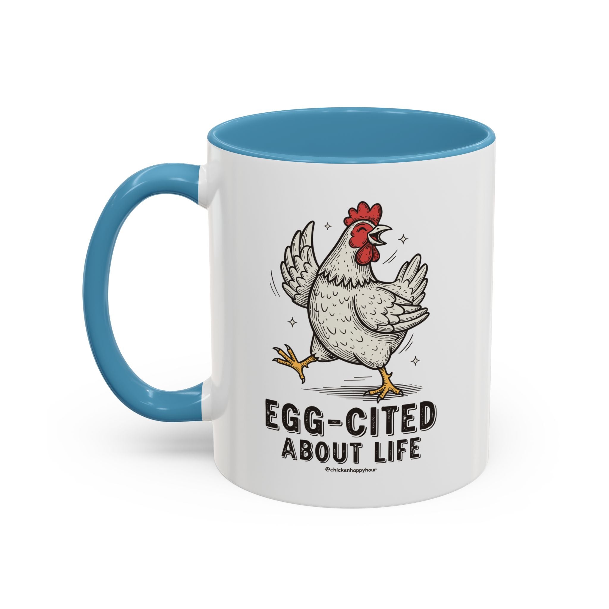 Egg-Cited About Life Coffee Mug