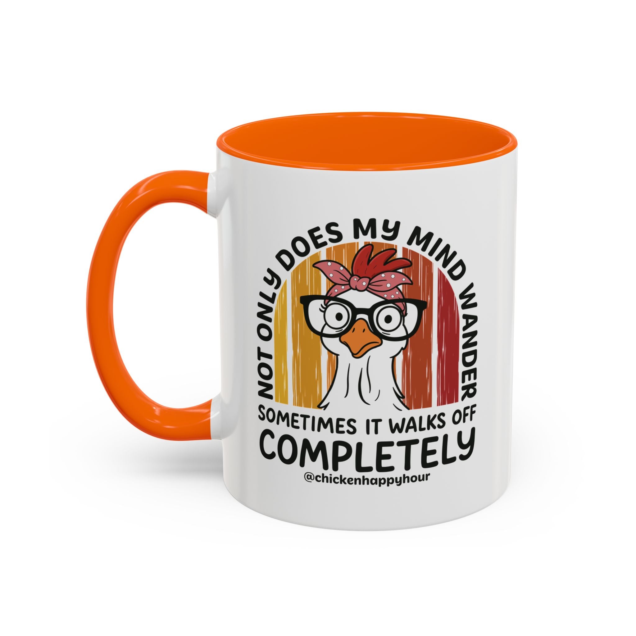 Not Only Does My Mind Coffee Mug