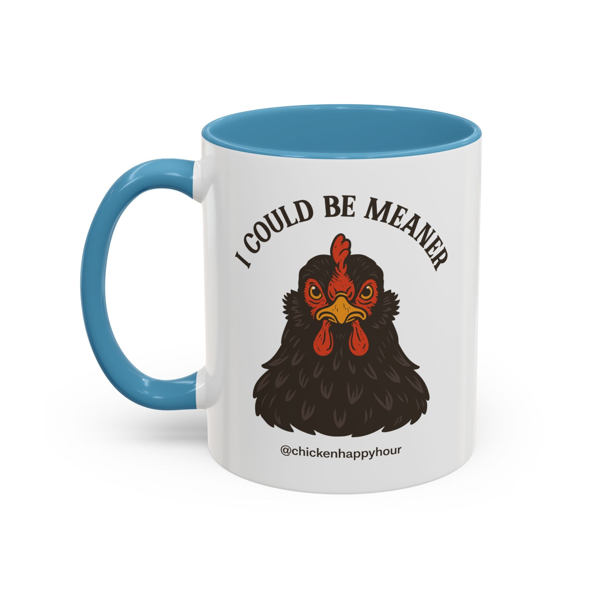 I Could be Meaner Coffee Mug