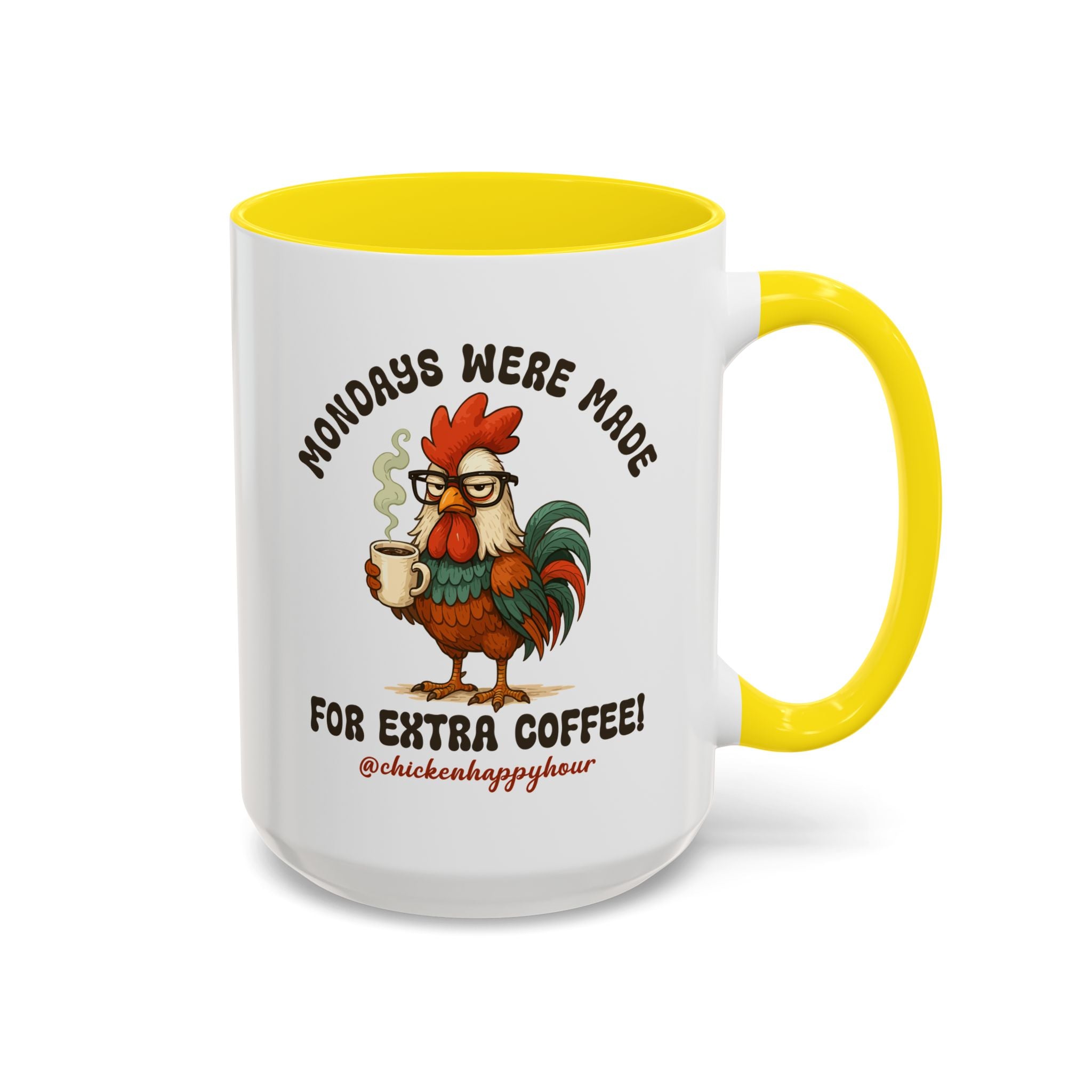 Mondays were Made for Extra Coffee Coffee Mug
