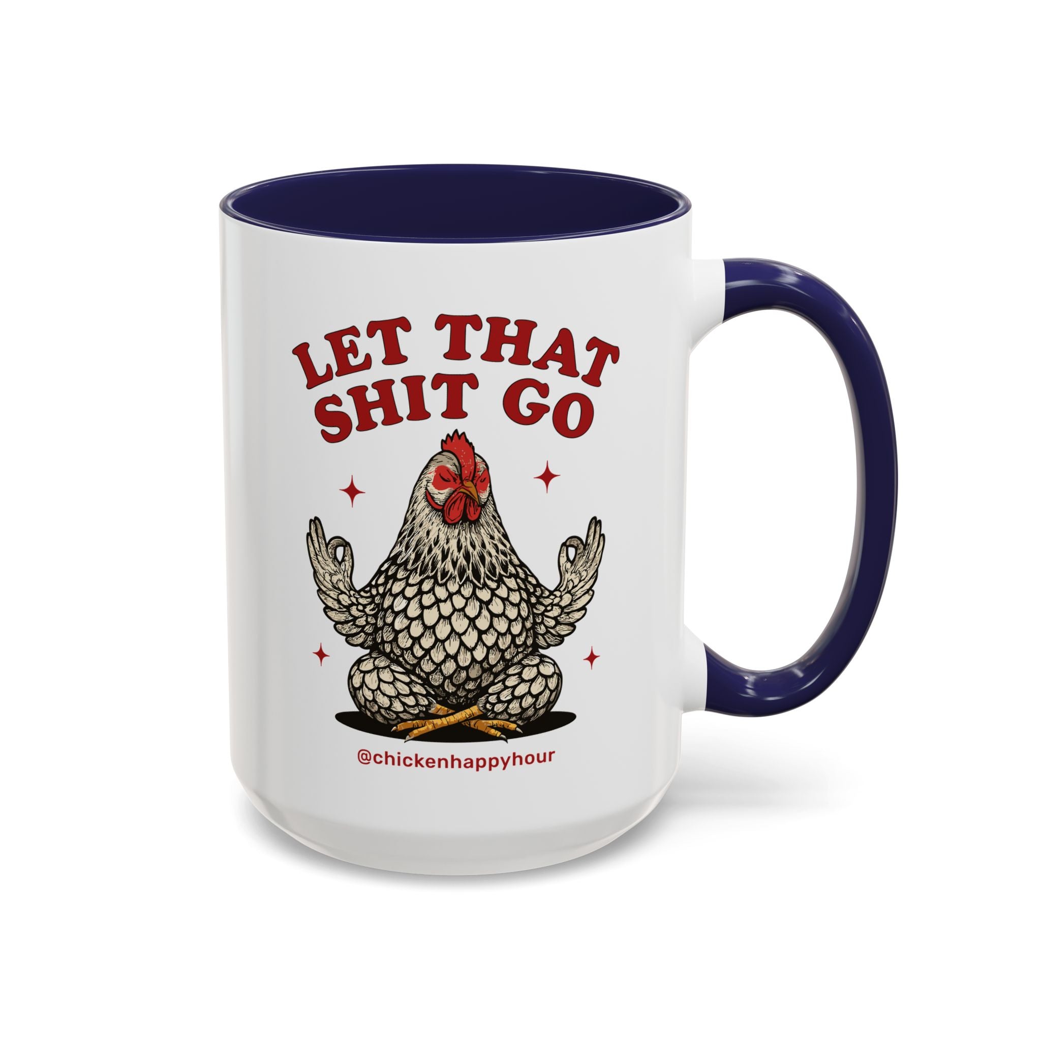 Let That Shit Go Coffee Mug