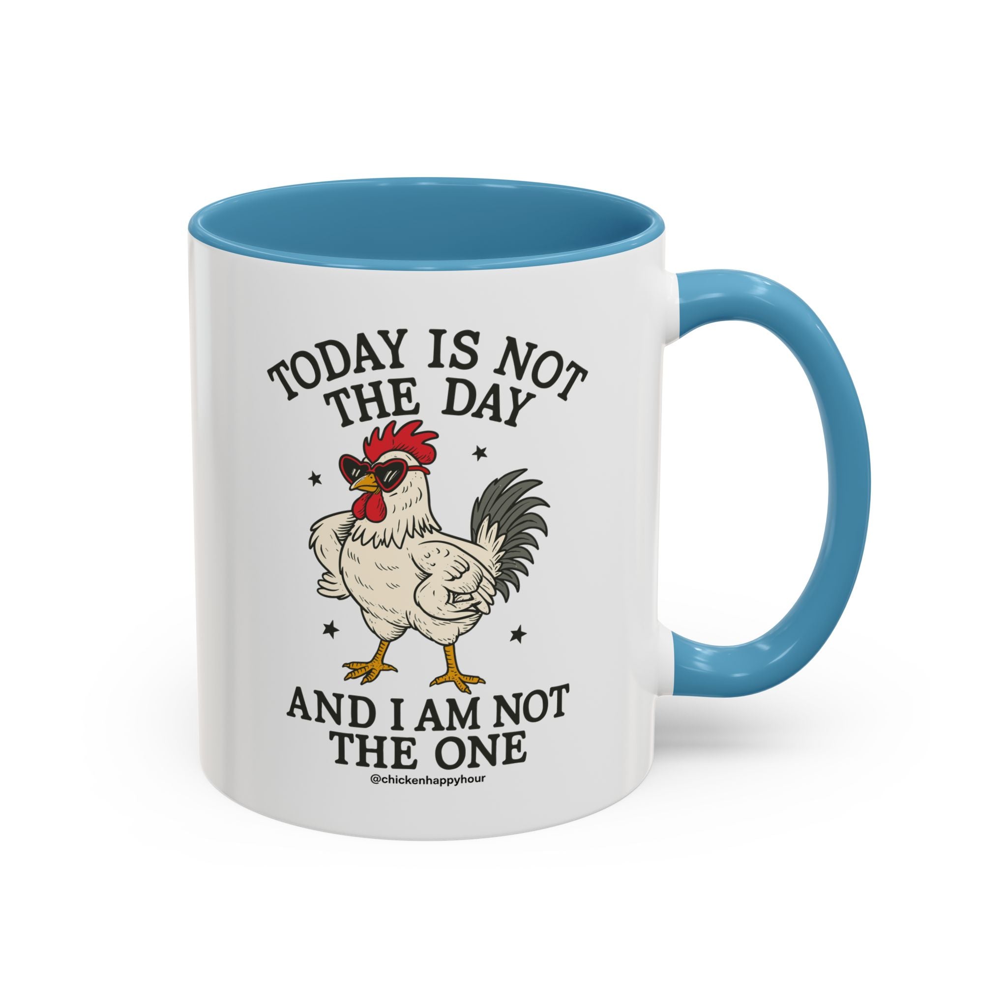 Today Is Not the Day Coffee Mug