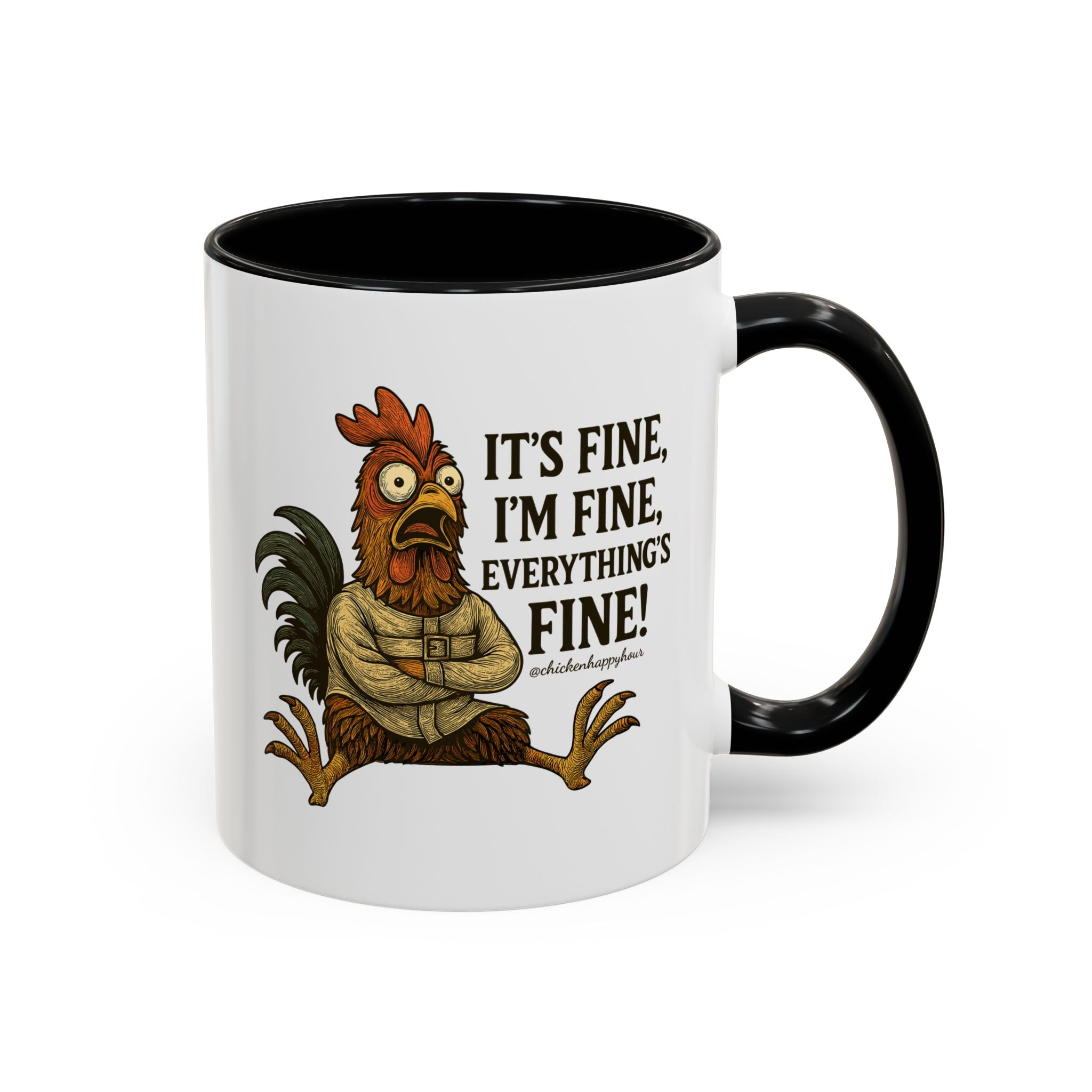 It's Fine, I'm Fine, Everything's Fine! Coffee Mug