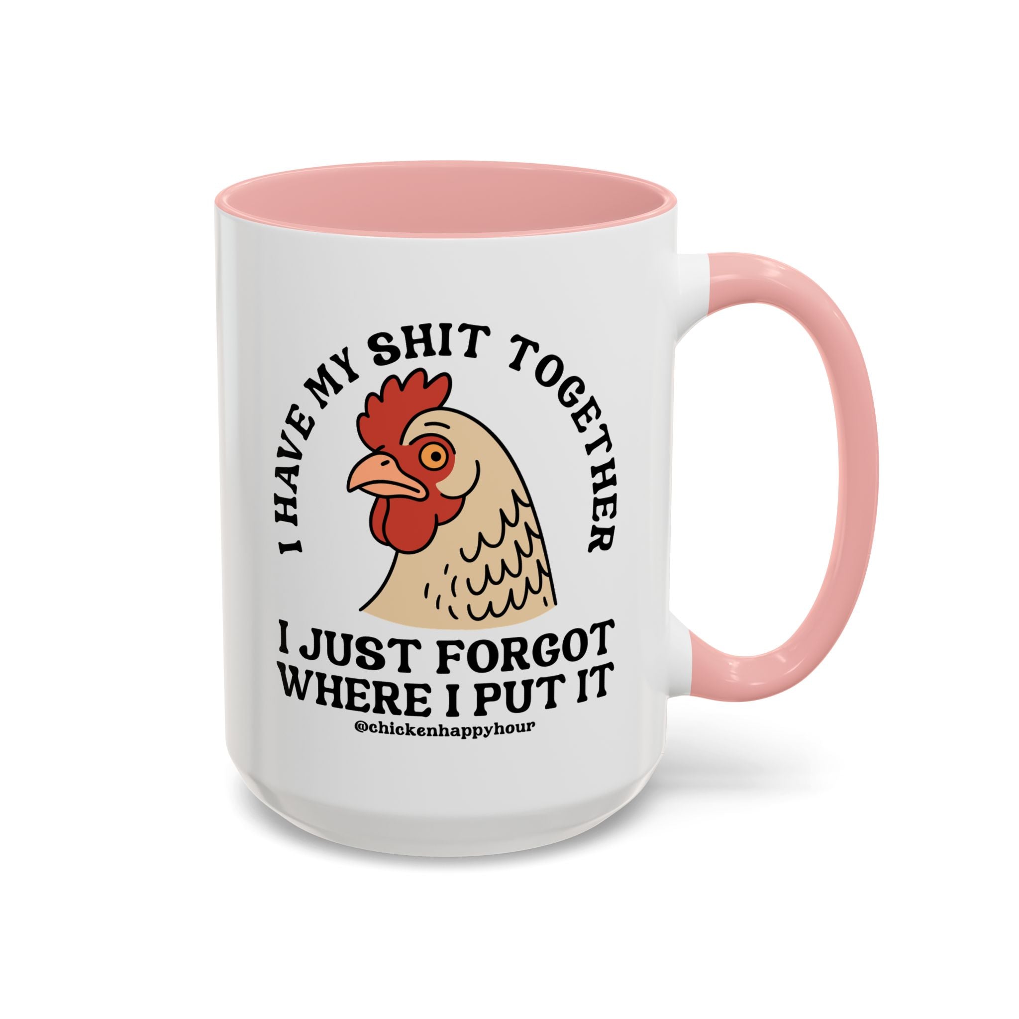 I Have My Shit Together Coffee Mug