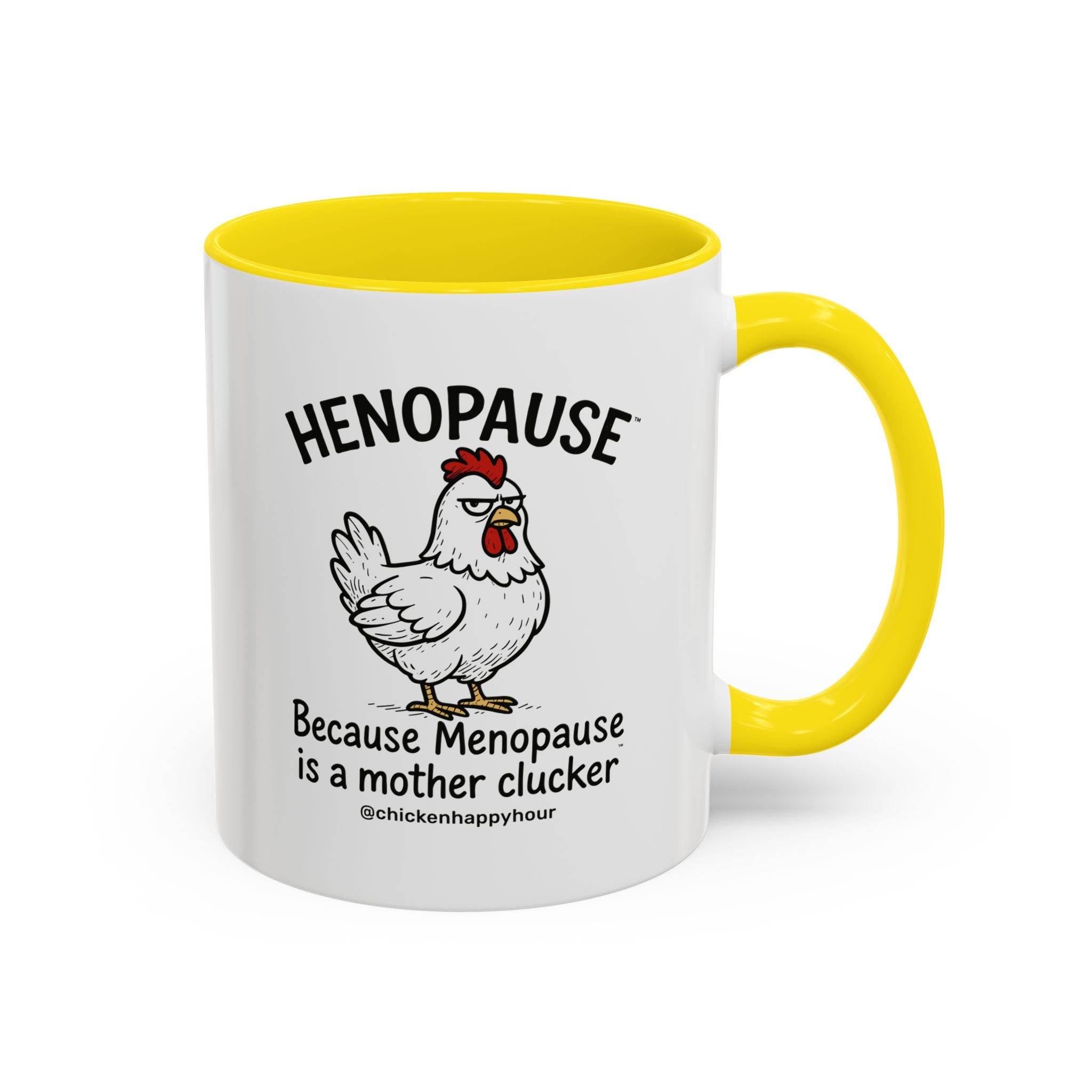 Henopause™ Because Coffee Mug
