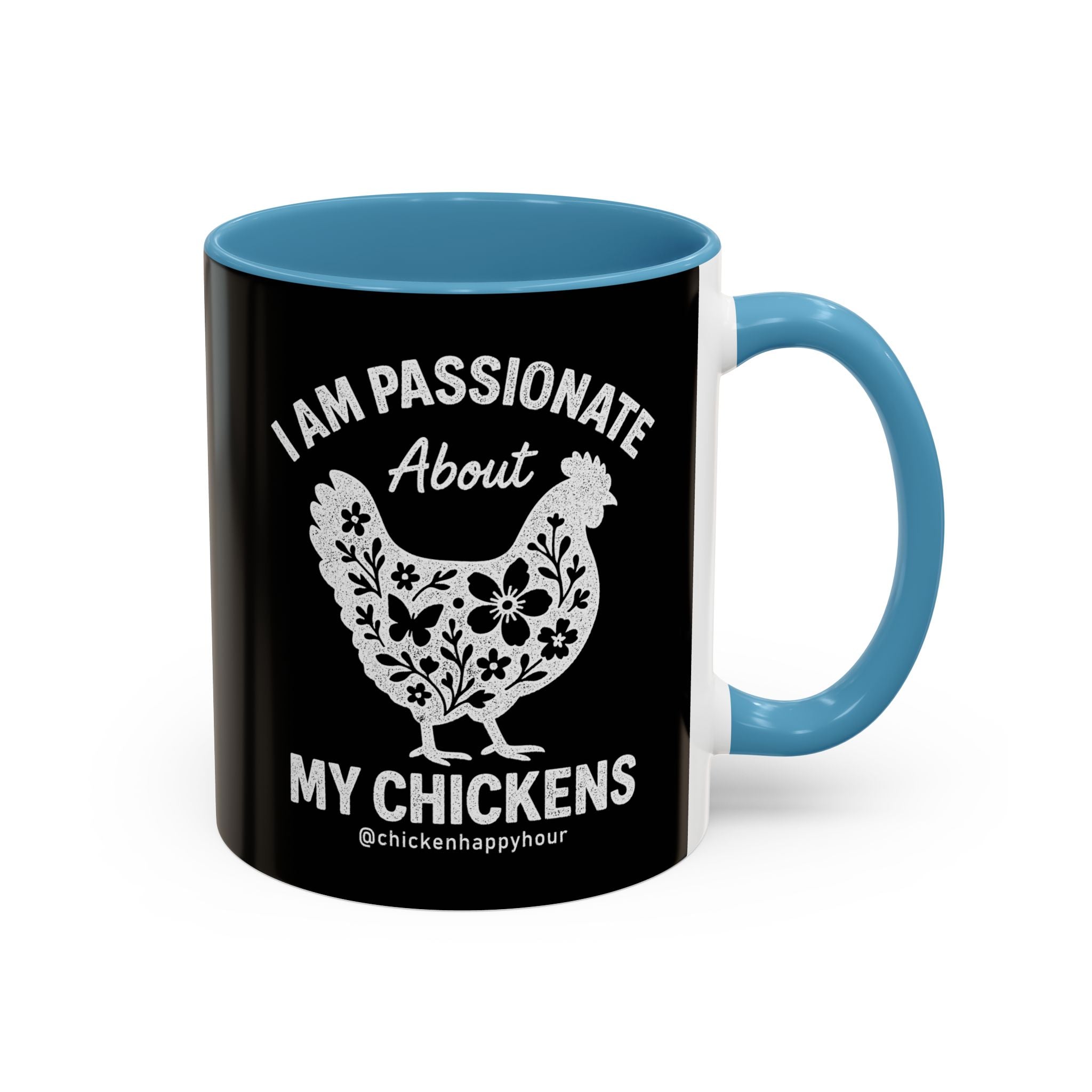 I Am Passionate About My Chicken Coffee Mug