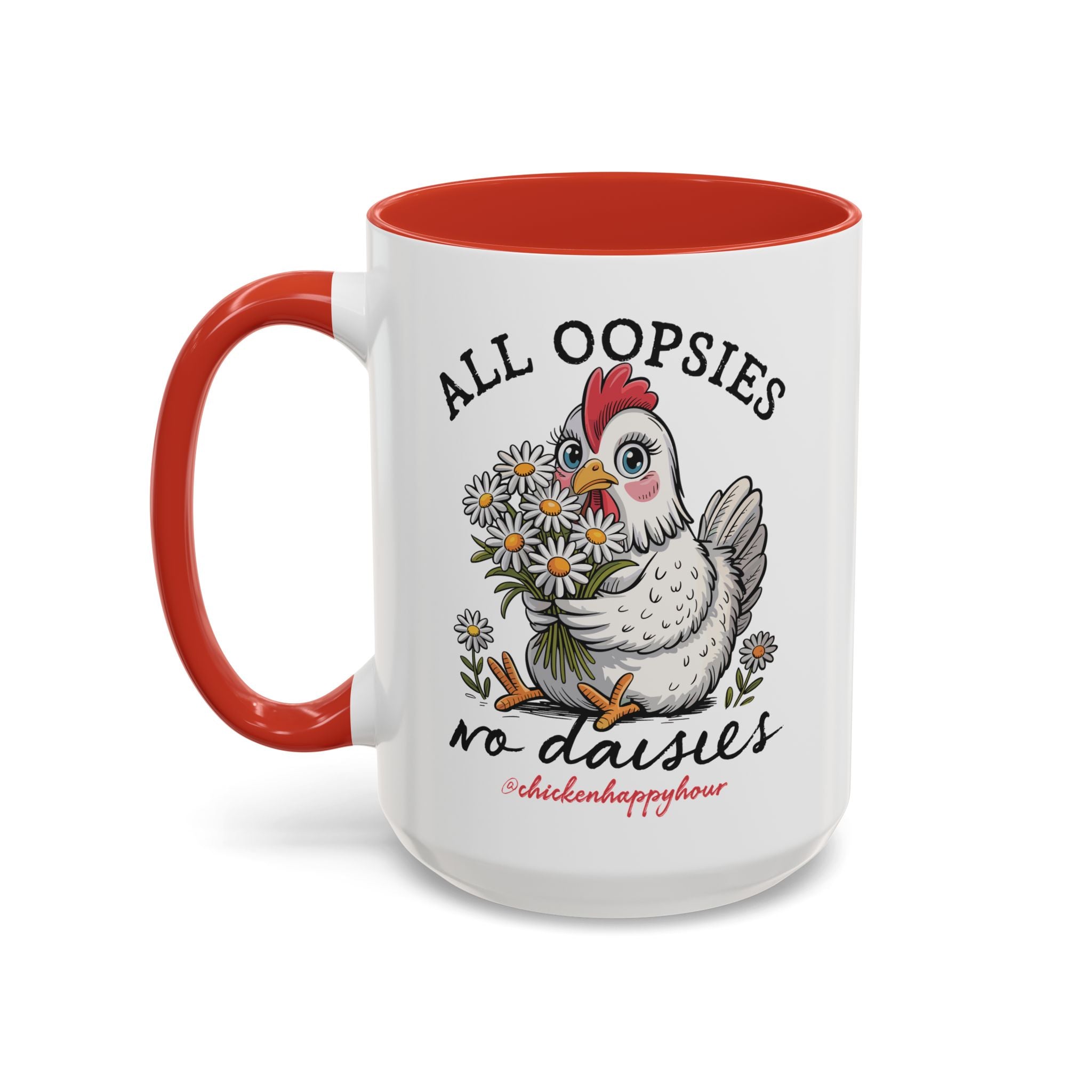 All Oopsies No Daisies Coffee Mug