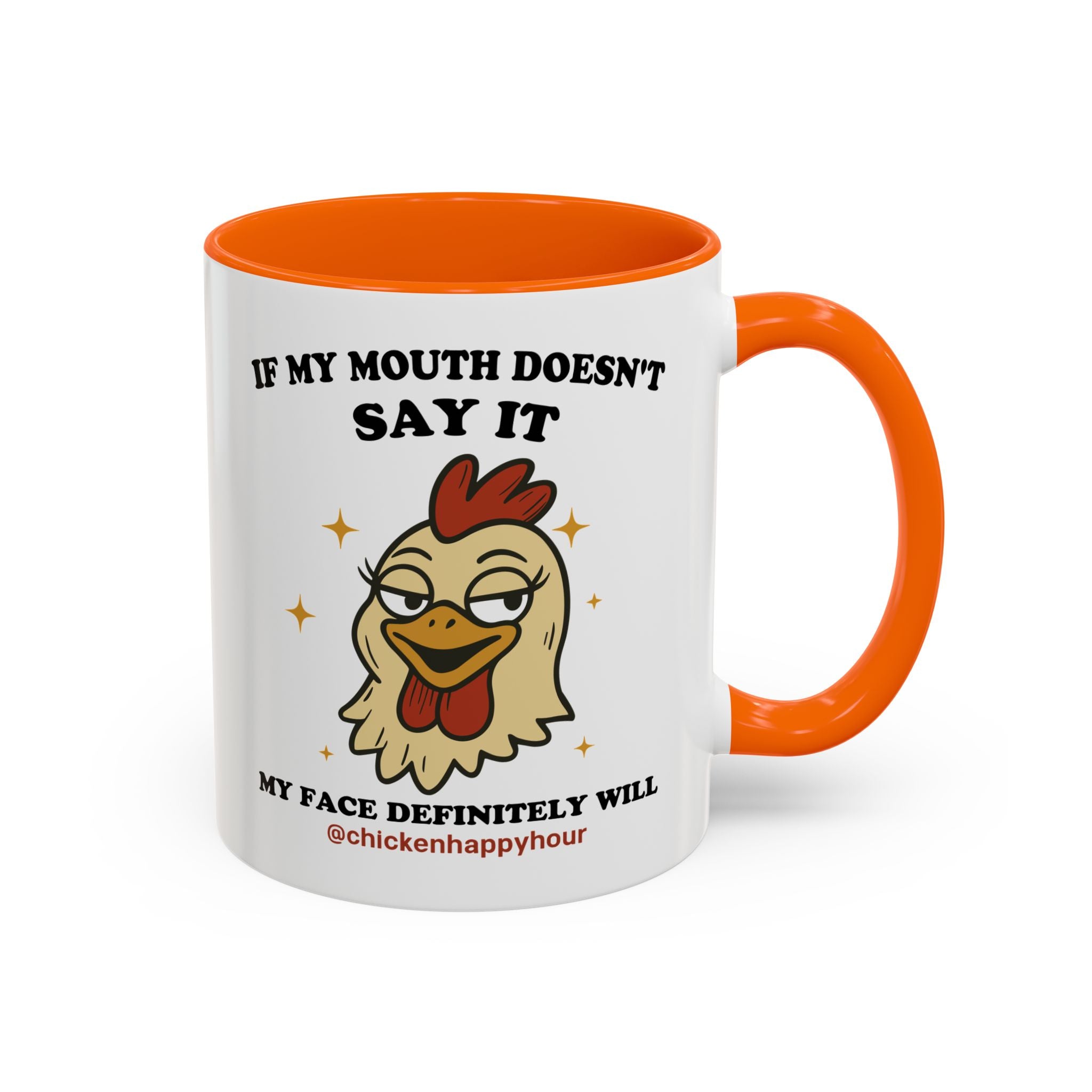 If My Mouth Doesn't Say it Coffee Mug