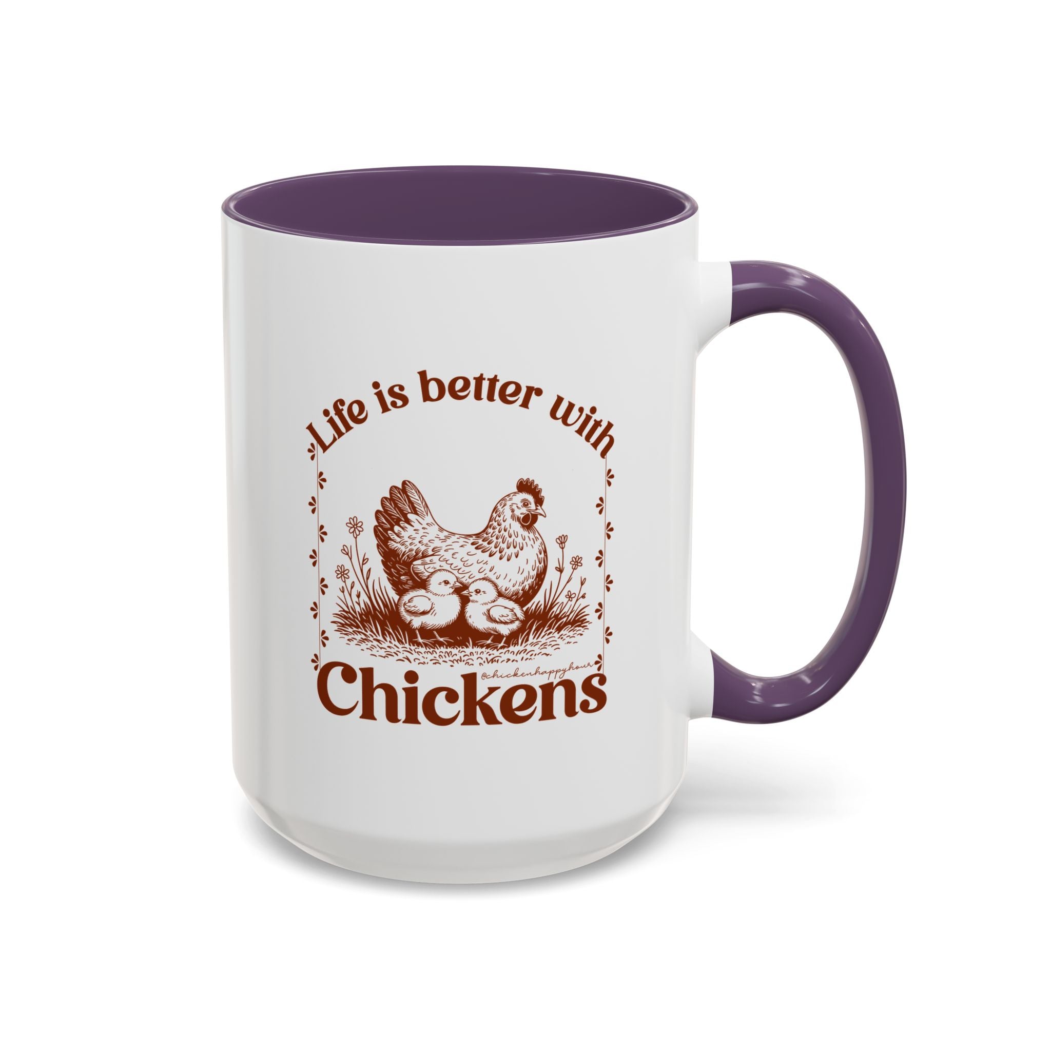Life Is Better With Chicken Coffee Mug