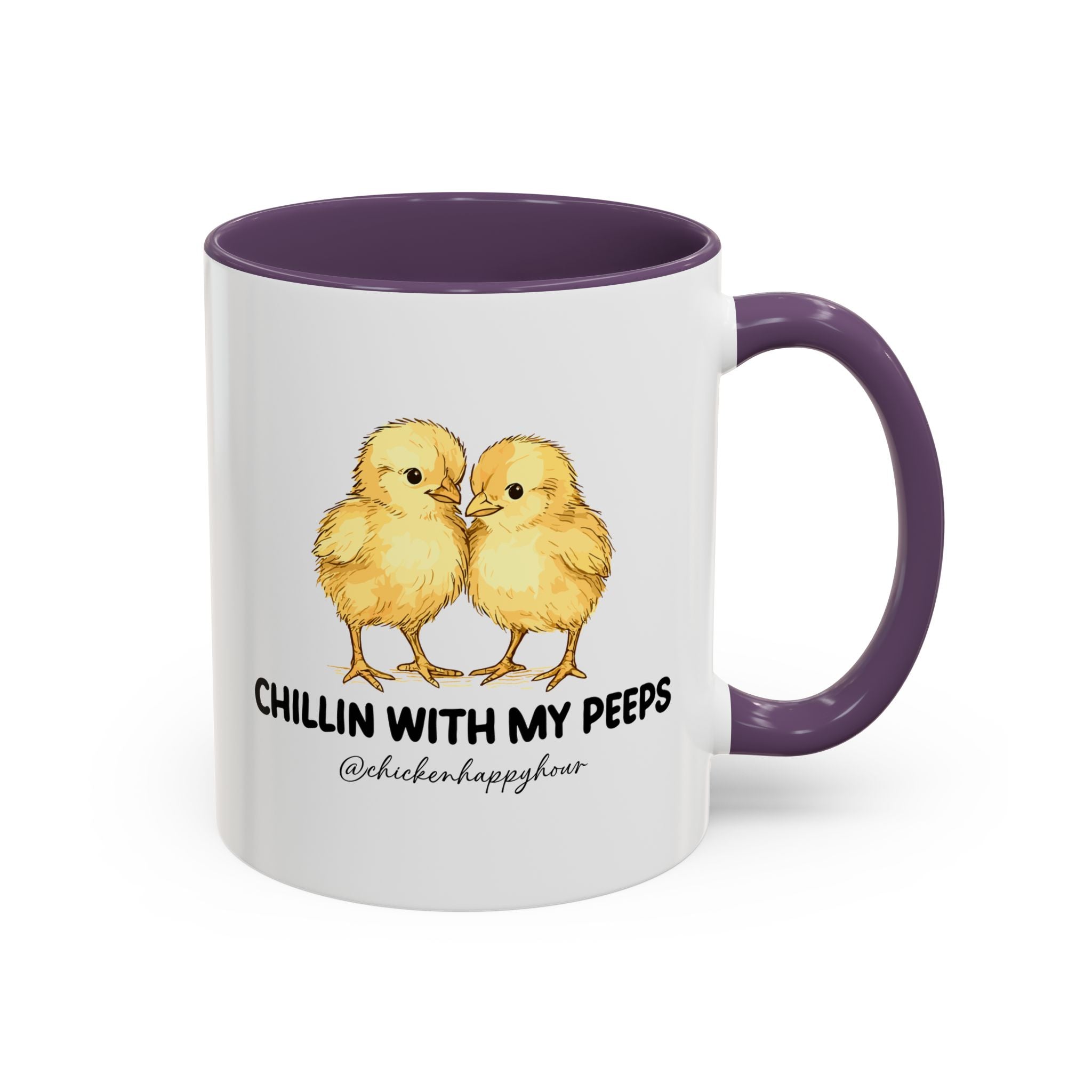 Chillin With my Peeps Coffee Mug