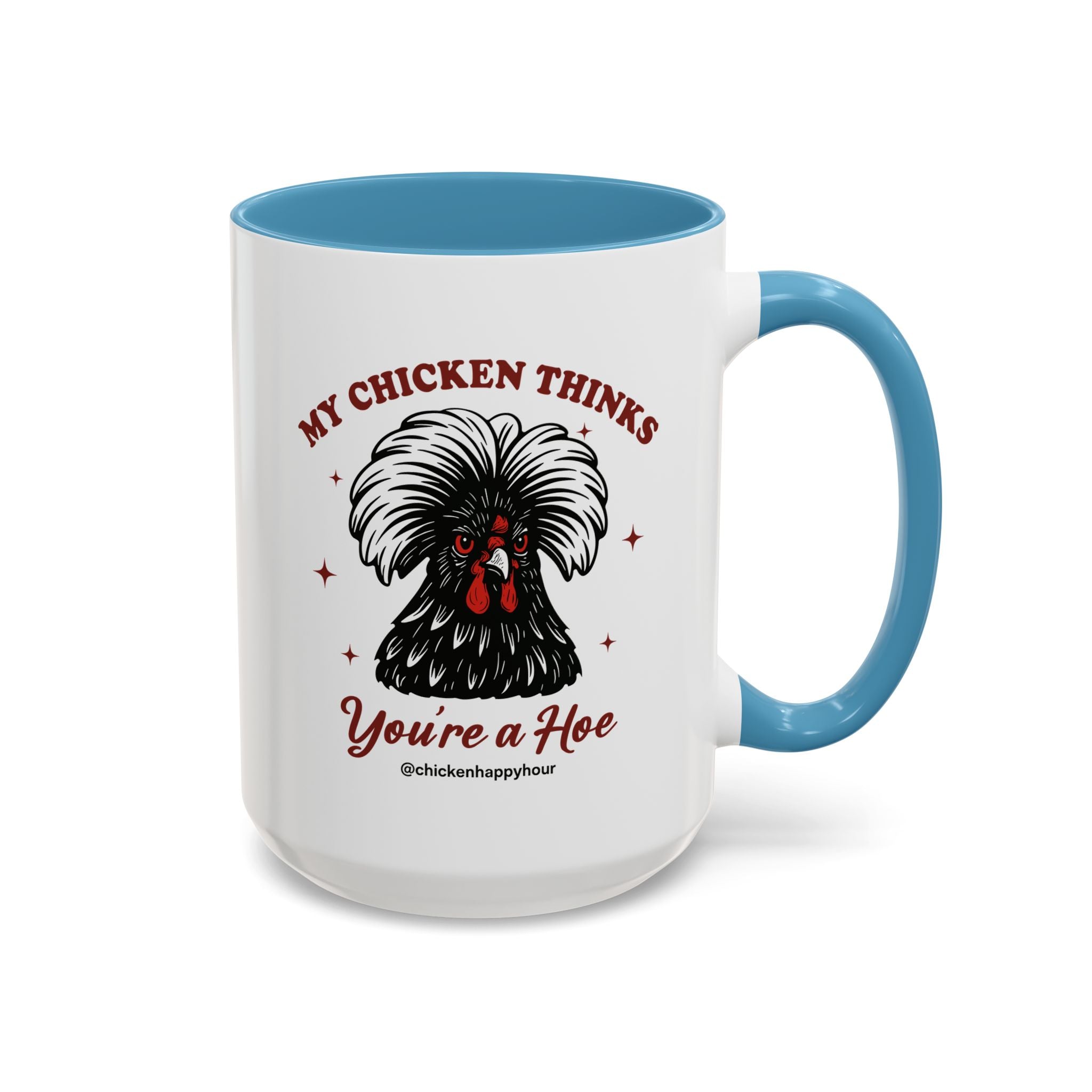 My Chicken Thinks Coffee Mug
