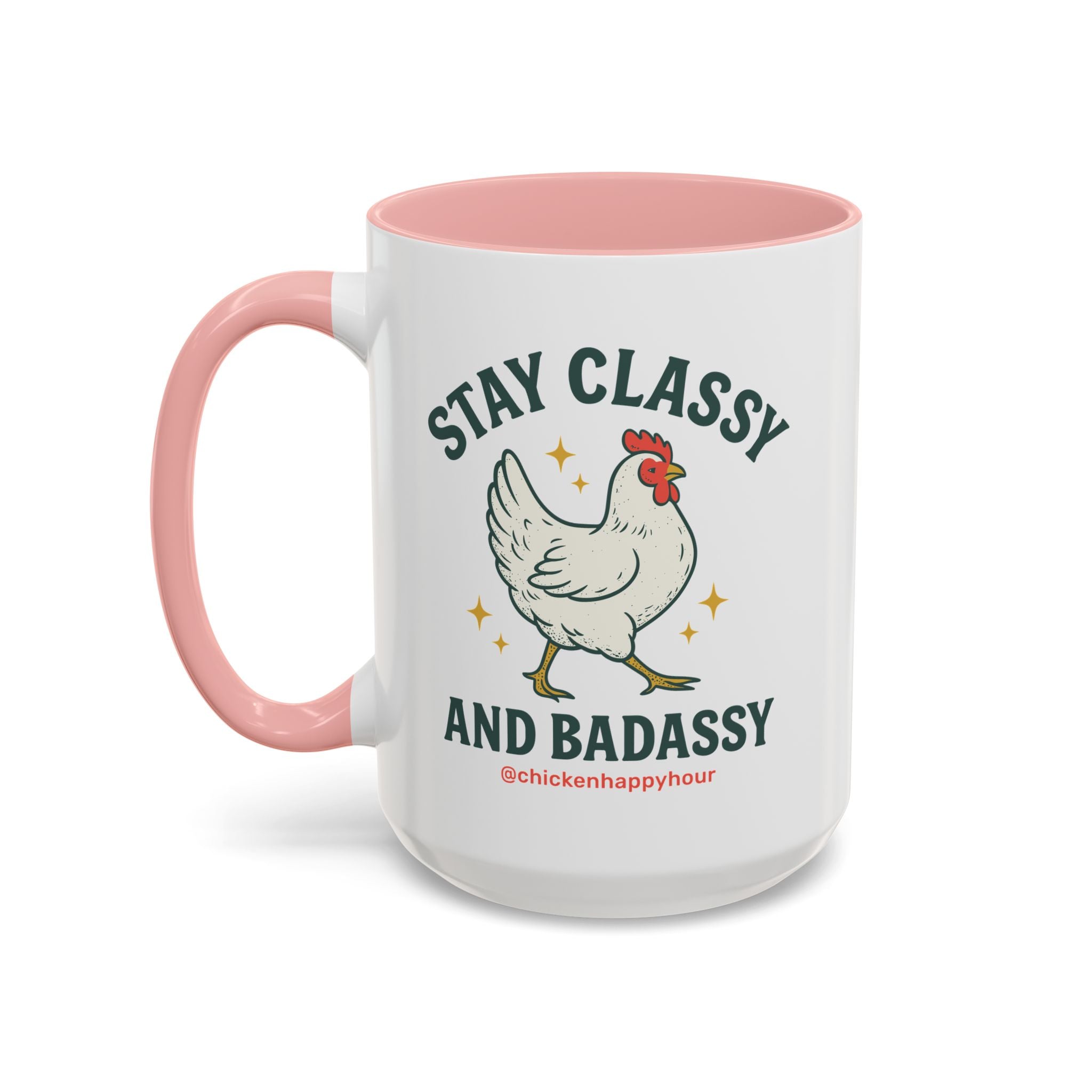 Stay Classy & Badassy Coffee Mug