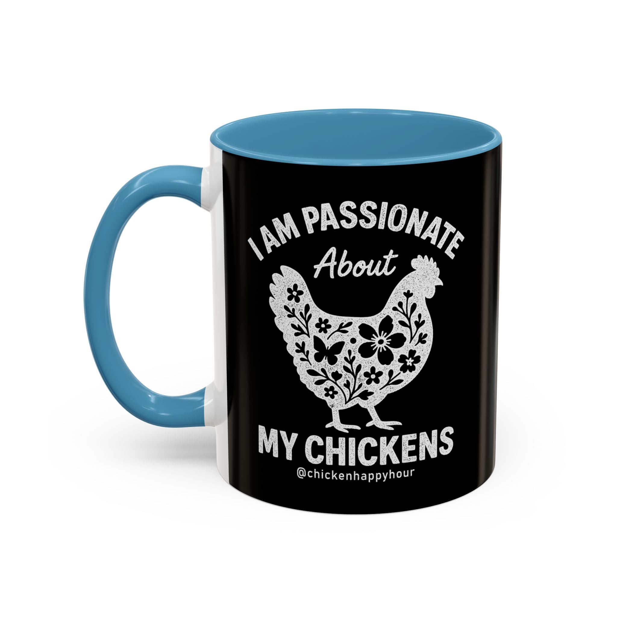 I Am Passionate About My Chicken Coffee Mug