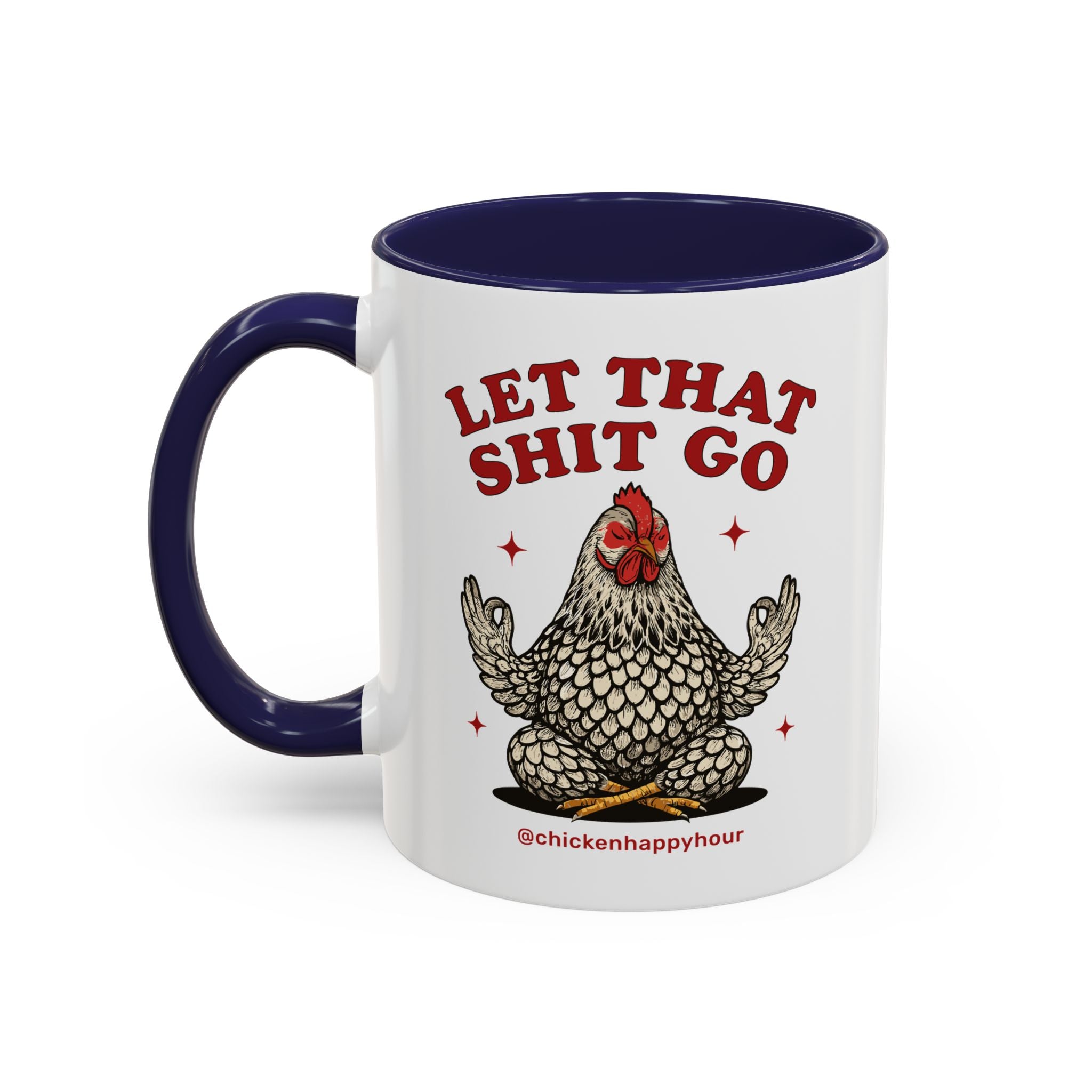 Let That Shit Go Coffee Mug