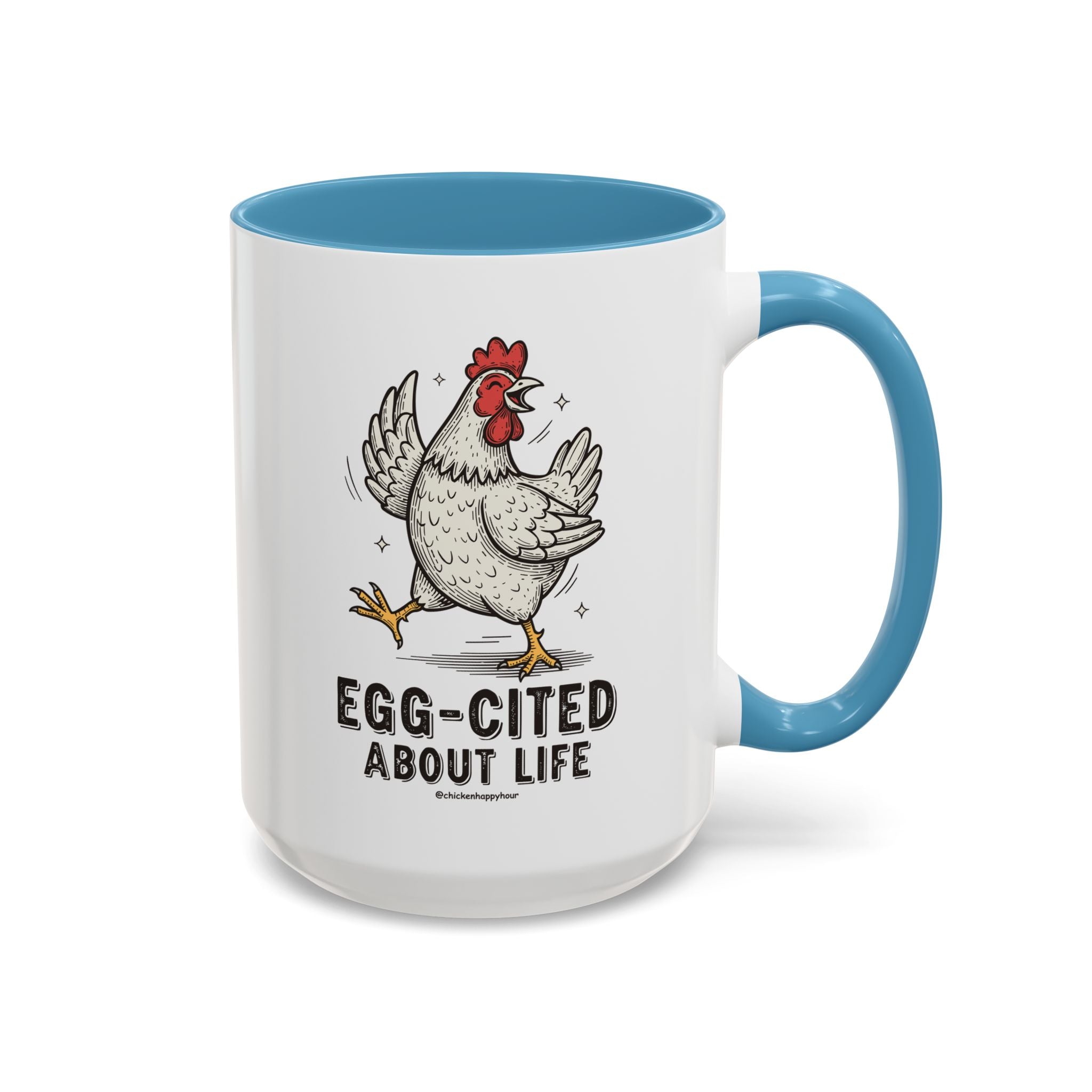 Egg-Cited About Life Coffee Mug